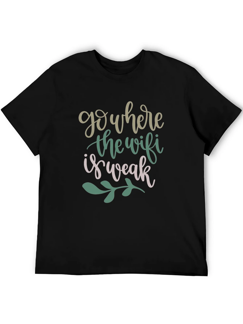 Go Where the Wifi is Weak Graphic Tee