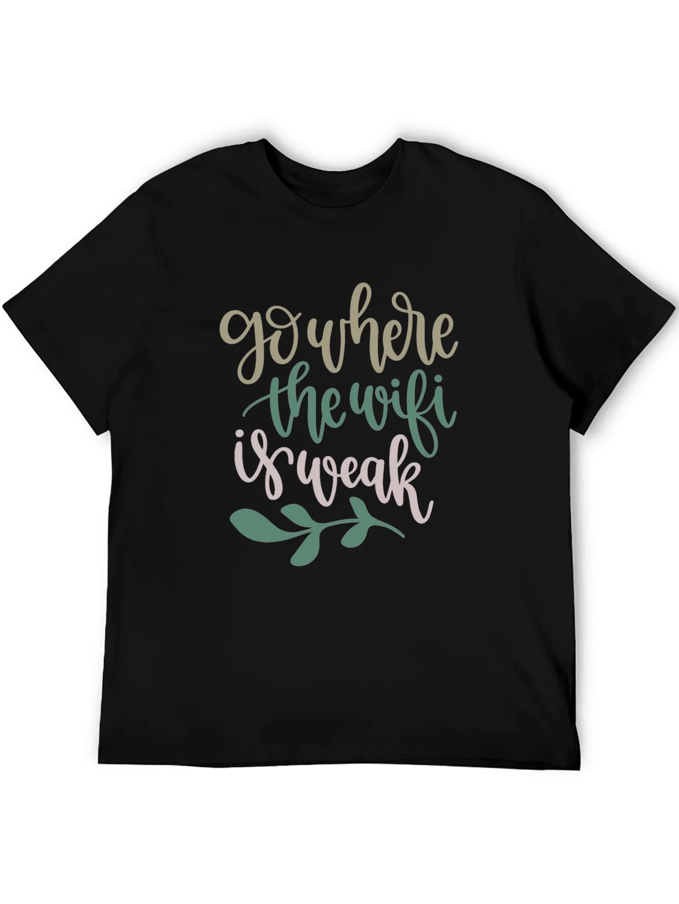 Go Where the Wifi is Weak Graphic Tee