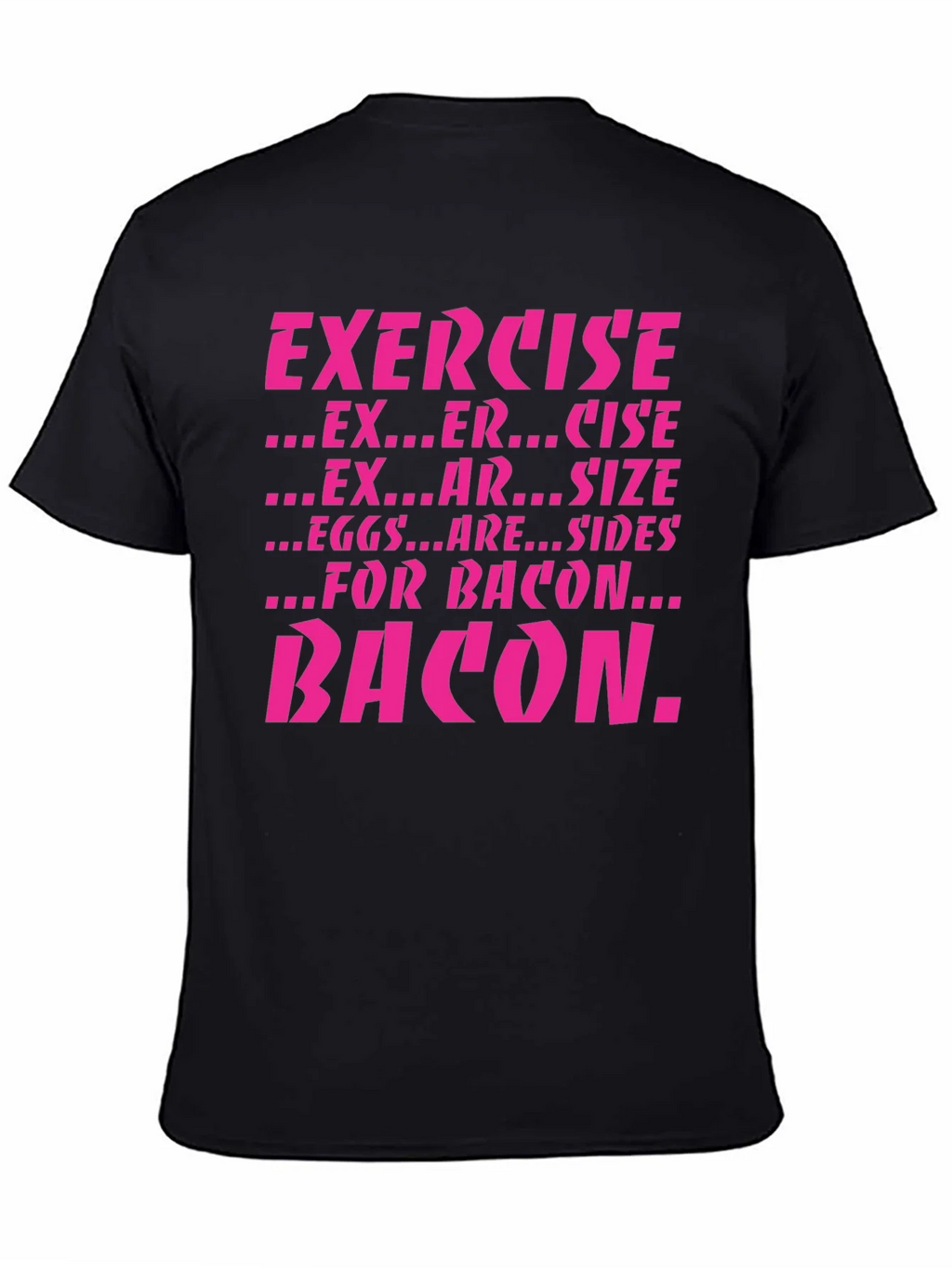 Exercise Bacon Funny Graphic T-Shirt