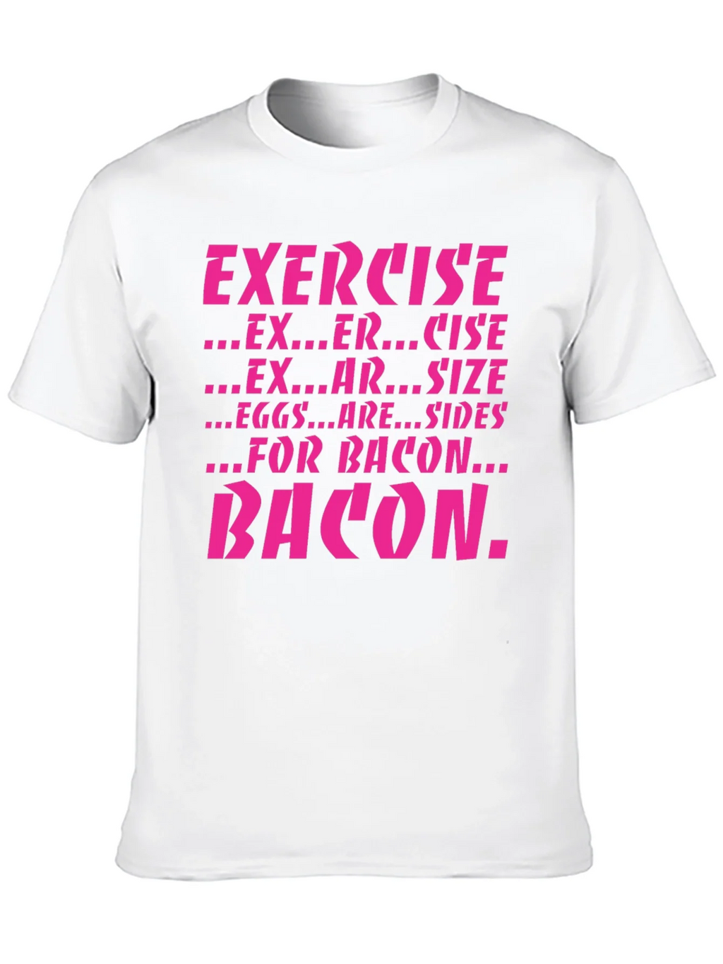 Exercise Bacon Funny Graphic T-Shirt