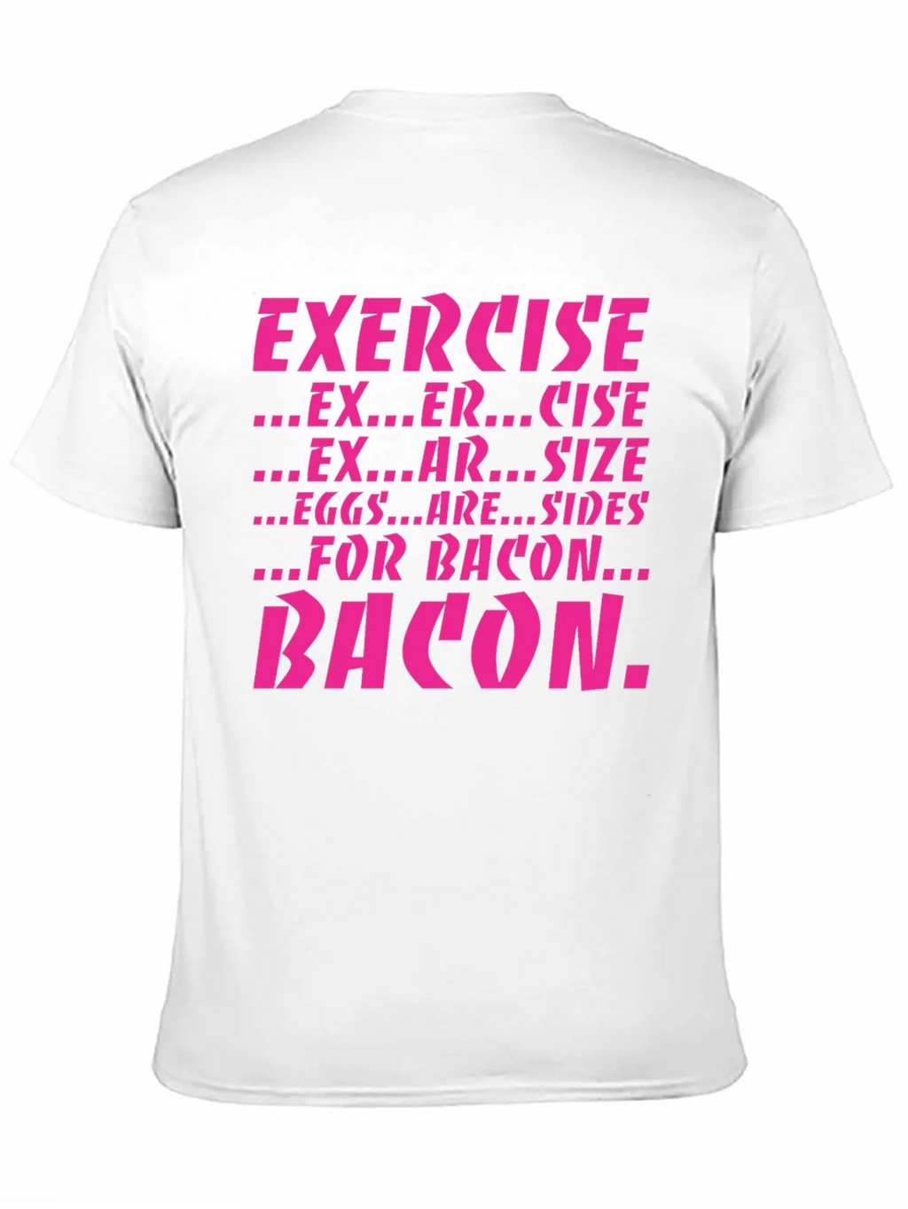 Exercise Bacon Funny Graphic T-Shirt