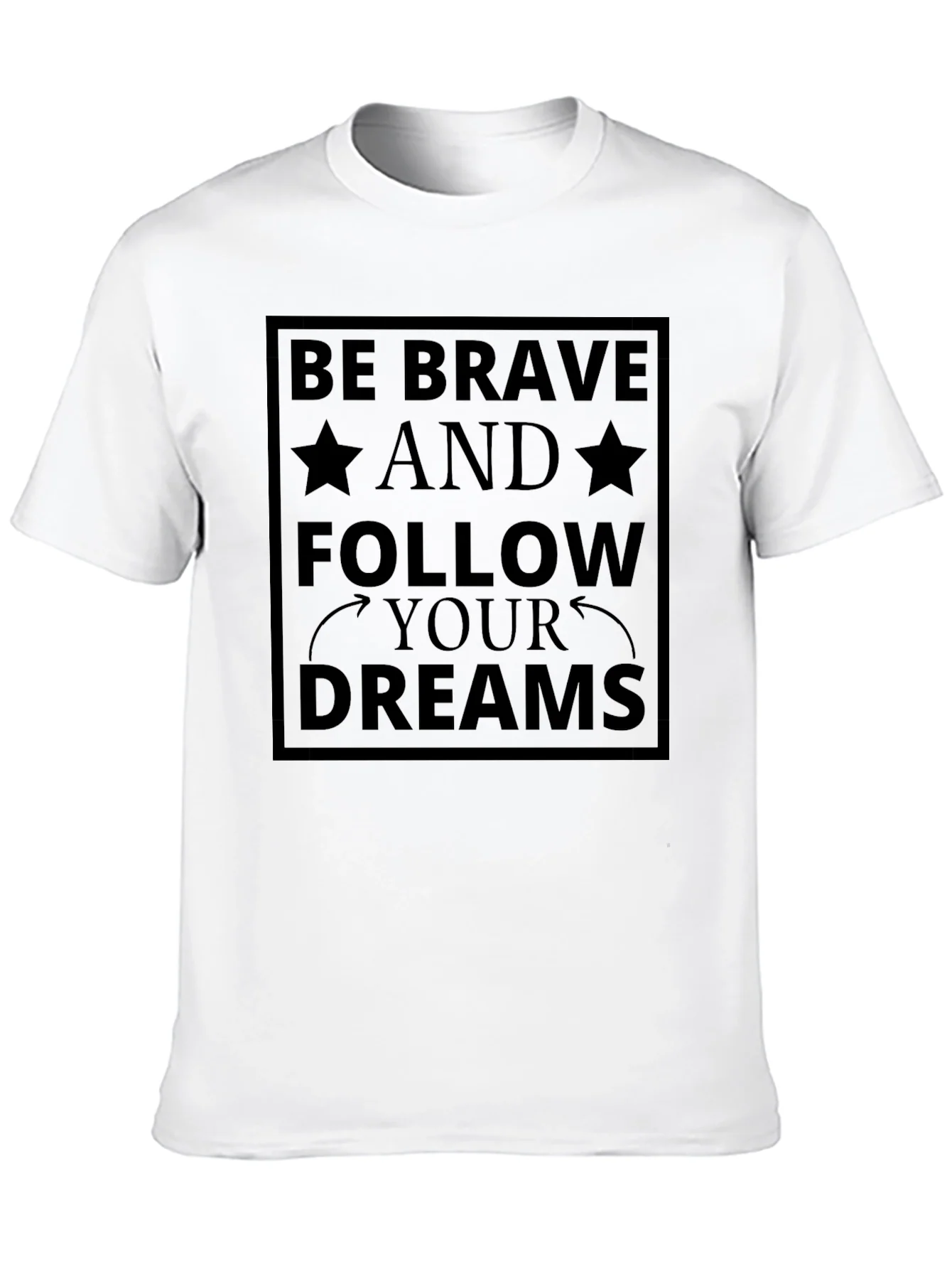 Be Brave Follow Your Dreams Black T-Shirt