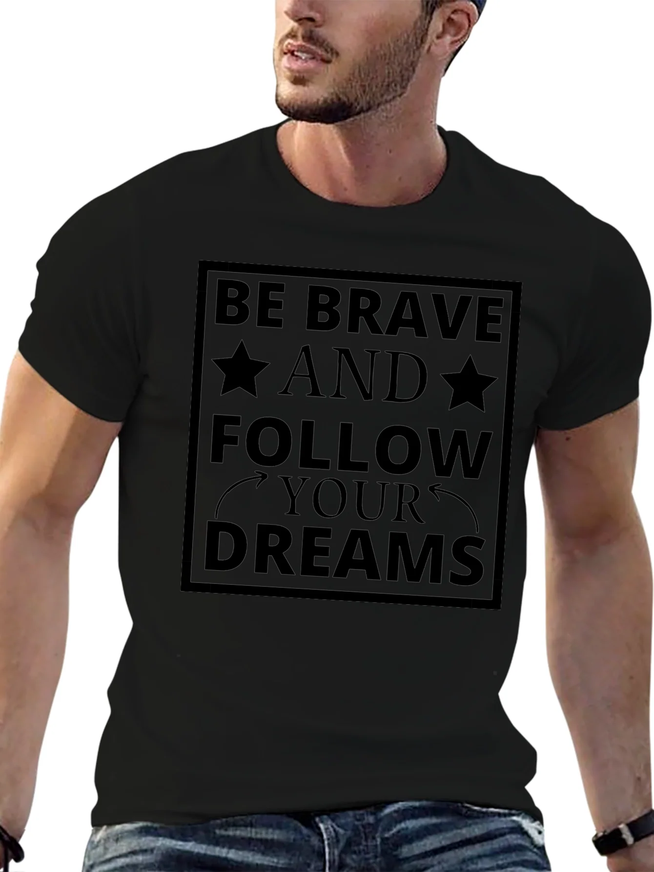 Be Brave Follow Your Dreams Black T-Shirt