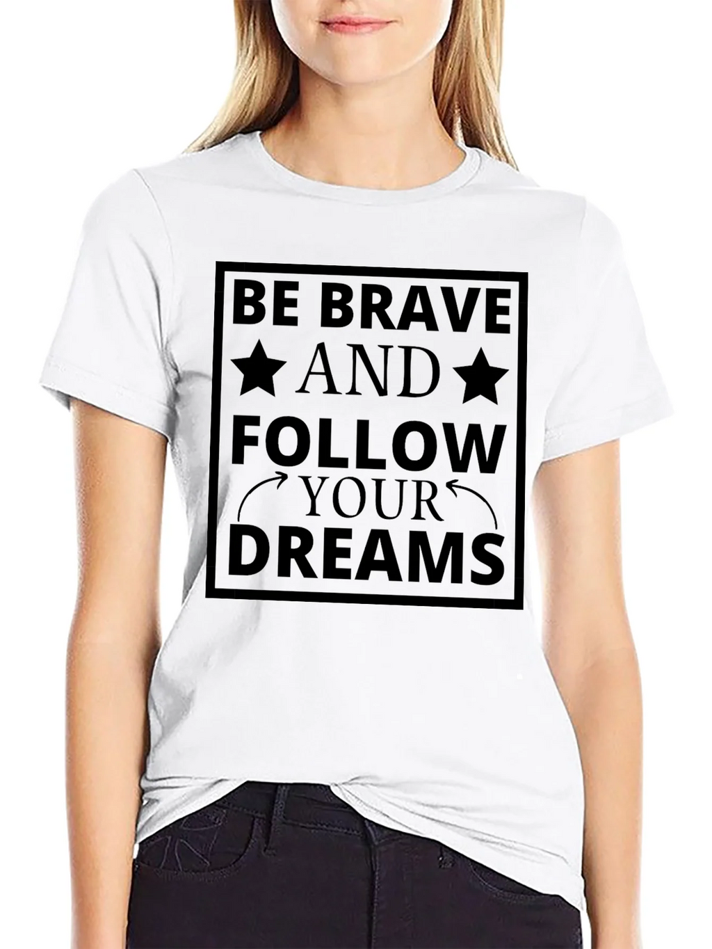 Be Brave Follow Your Dreams Black T-Shirt