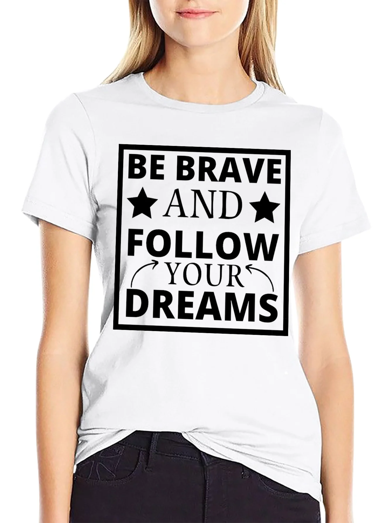 Be Brave Follow Your Dreams Black T-Shirt