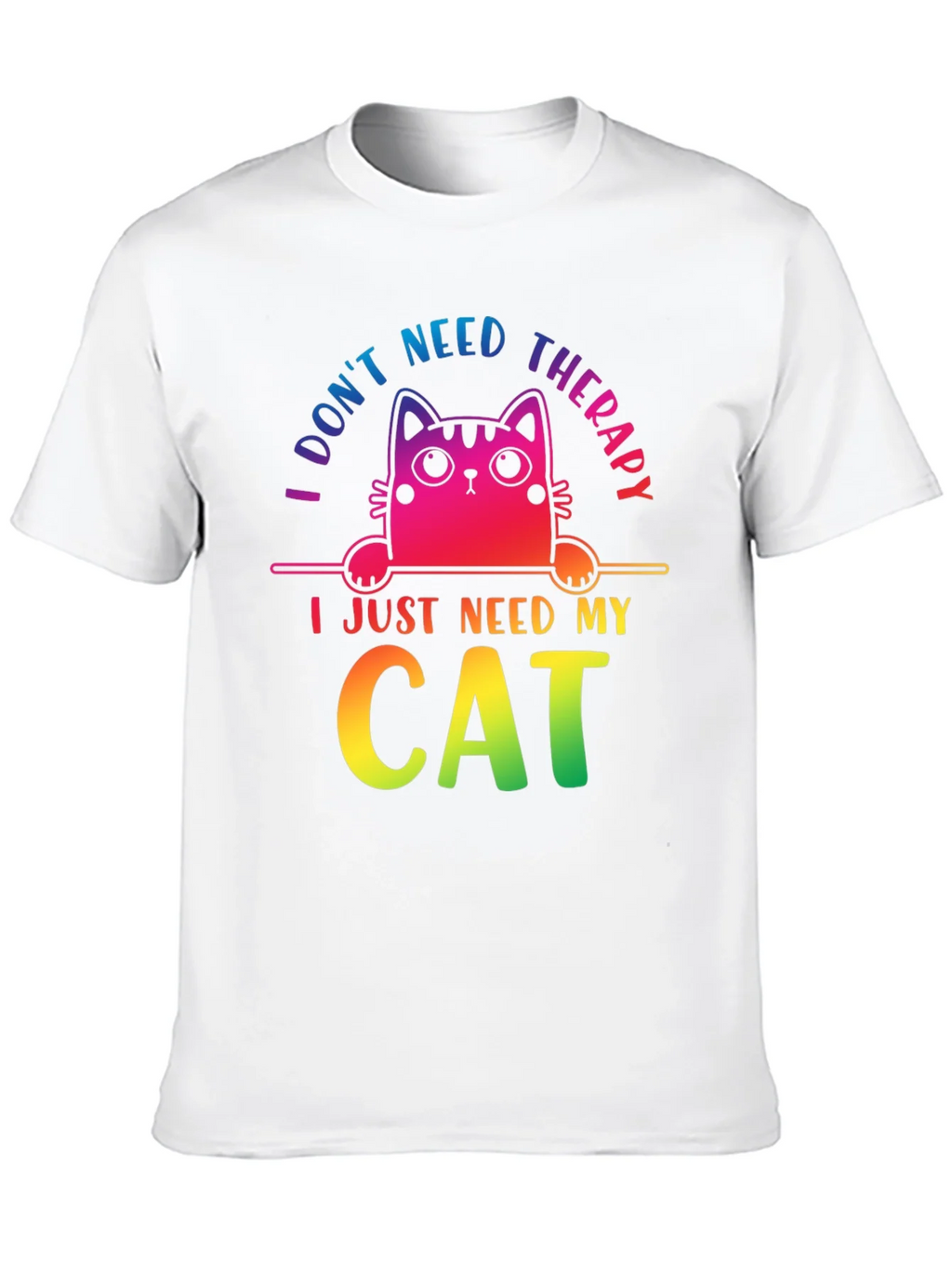 I Dont Need Therapy Cat T-Shirt