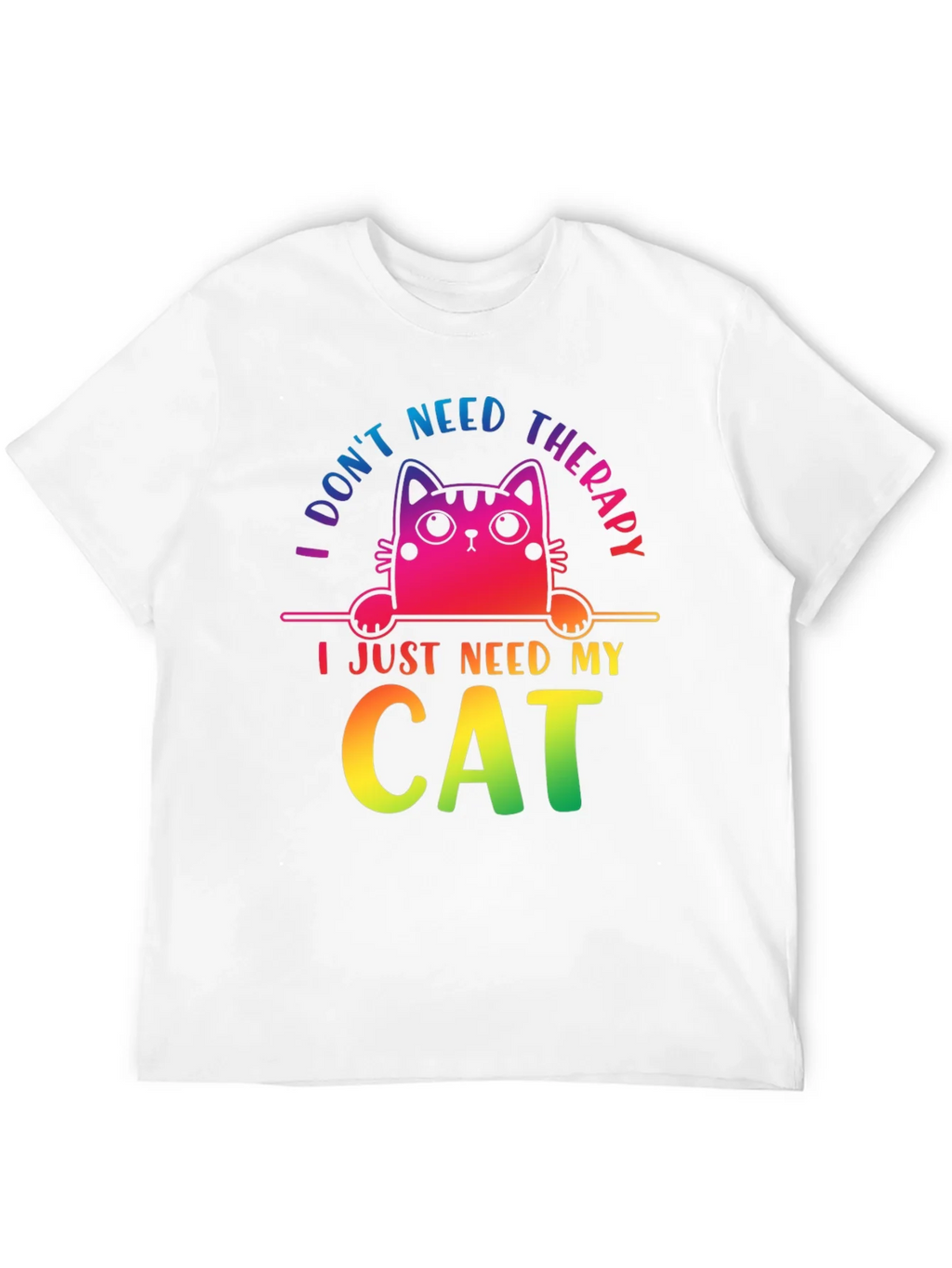 I Dont Need Therapy Cat T-Shirt