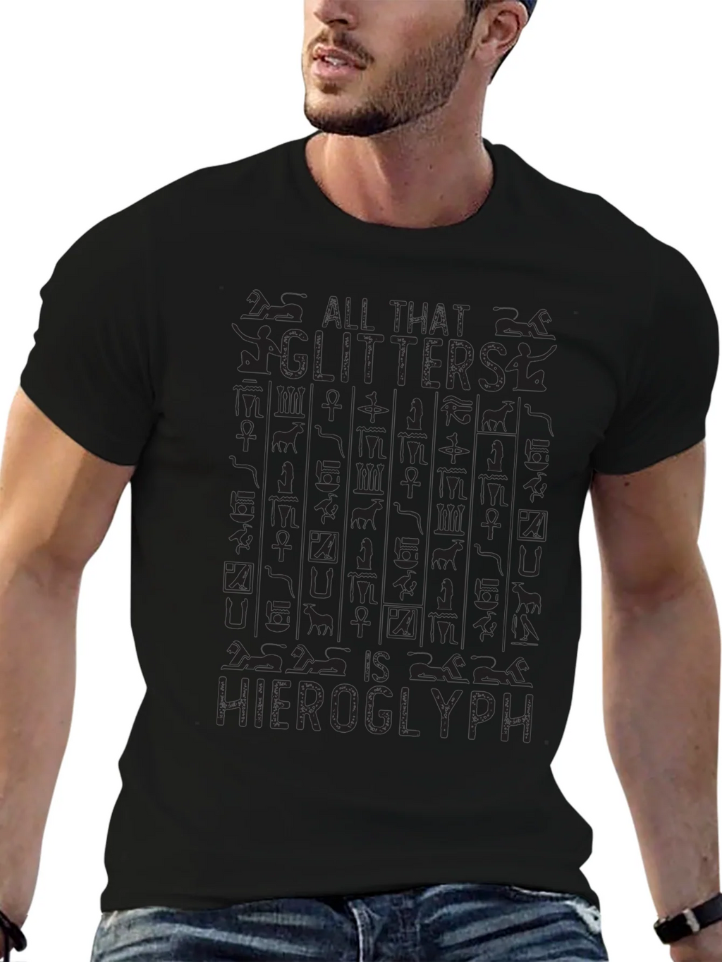 All That Glitters is Hieroglyph Black T-Shirt