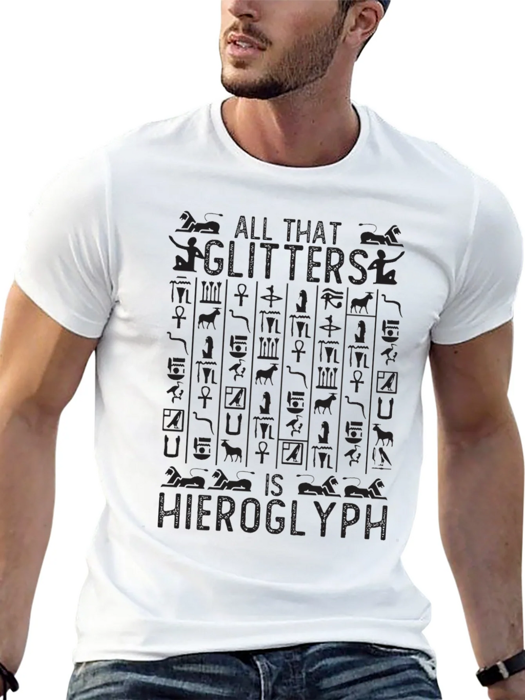 All That Glitters is Hieroglyph Black T-Shirt