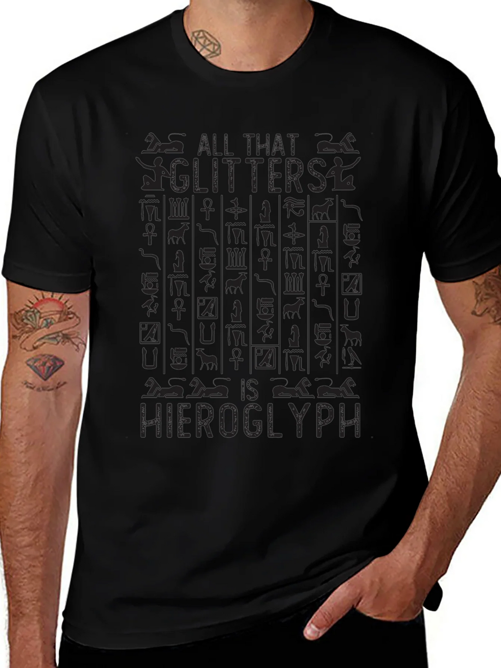 All That Glitters is Hieroglyph Black T-Shirt