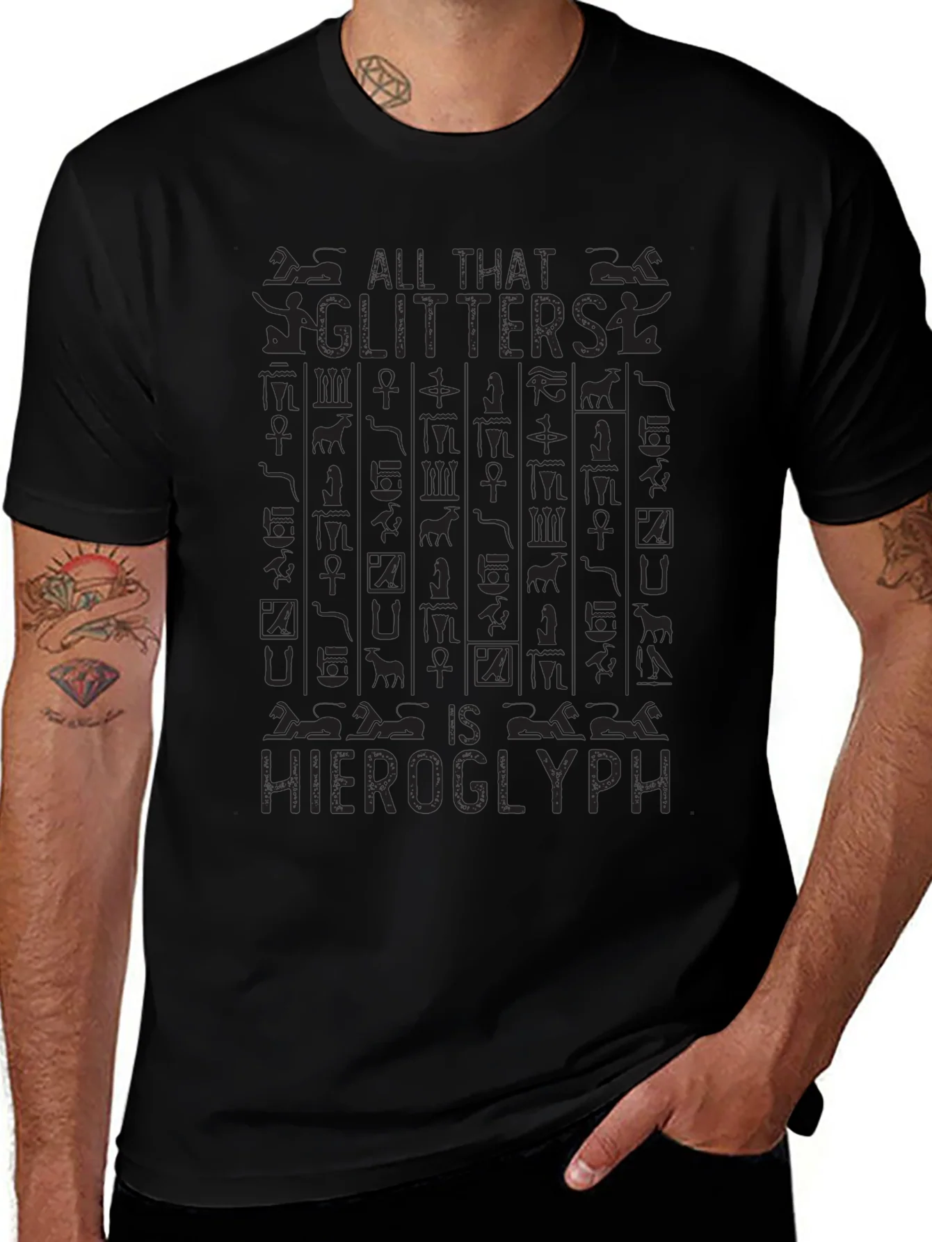 All That Glitters is Hieroglyph Black T-Shirt