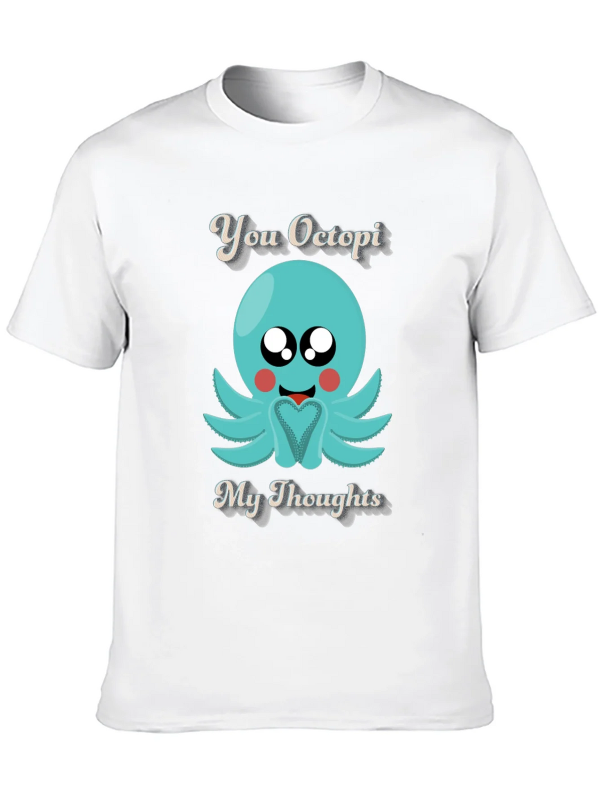 You Octopi My Thoughts Graphic T-Shirt