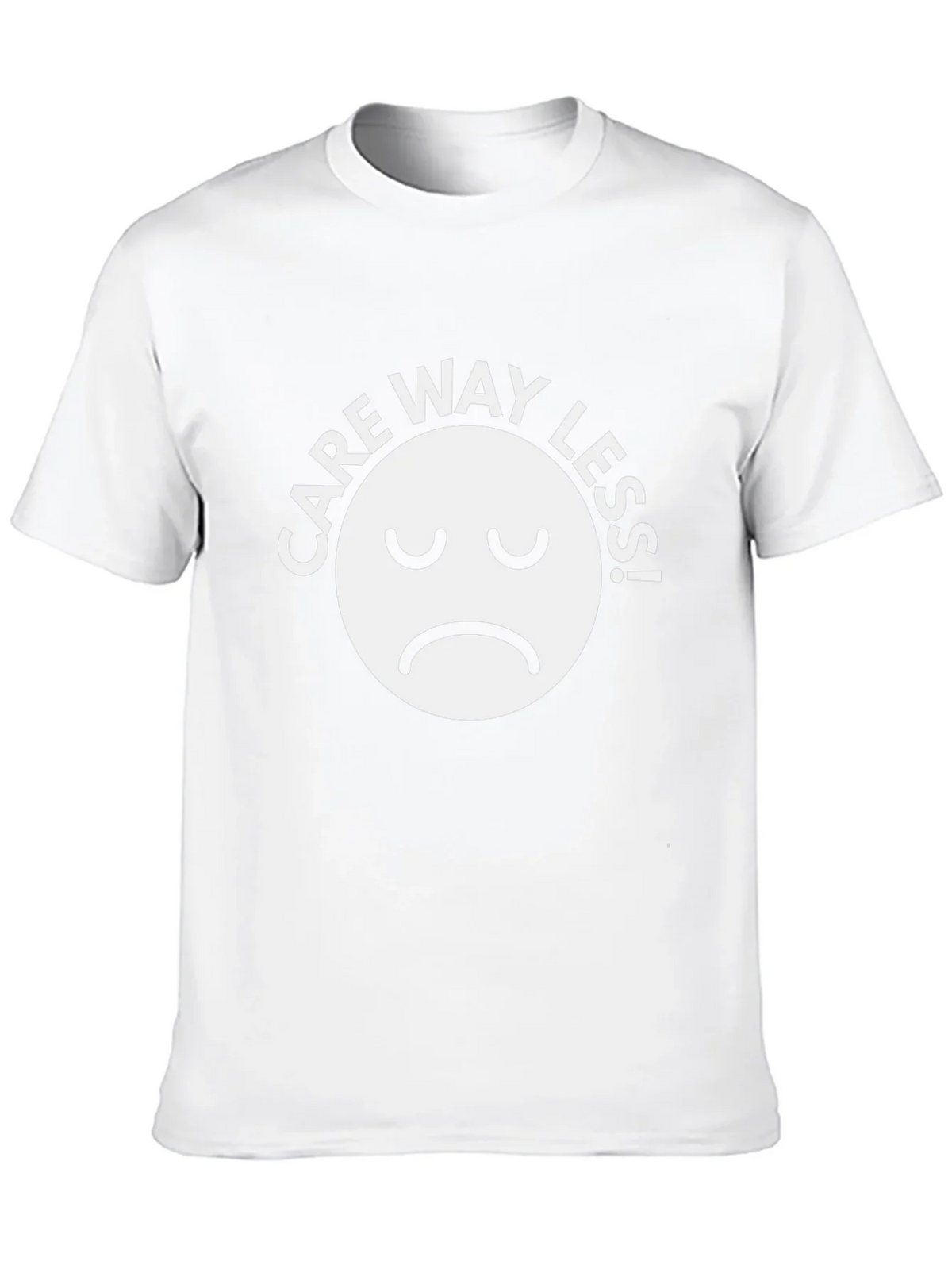 Care Way Less Graphic T-Shirt