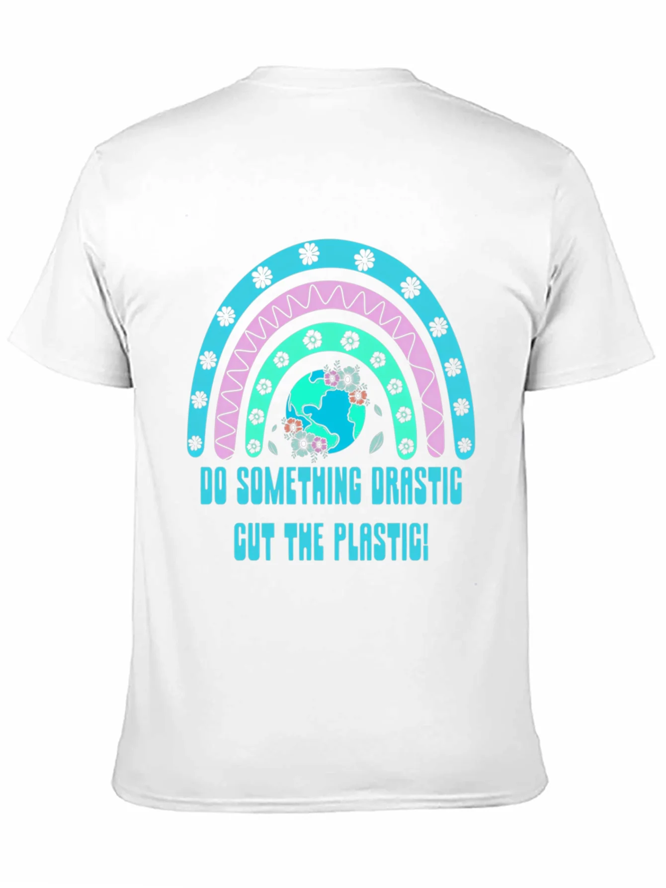 Eco-Friendly Do Something Drastic Graphic Tee