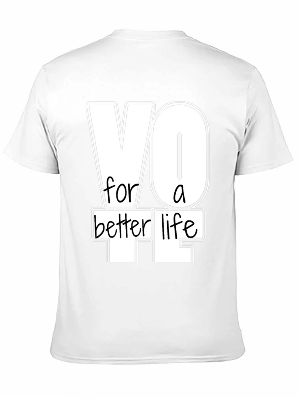 Vote For A Better Life Graphic T-Shirt