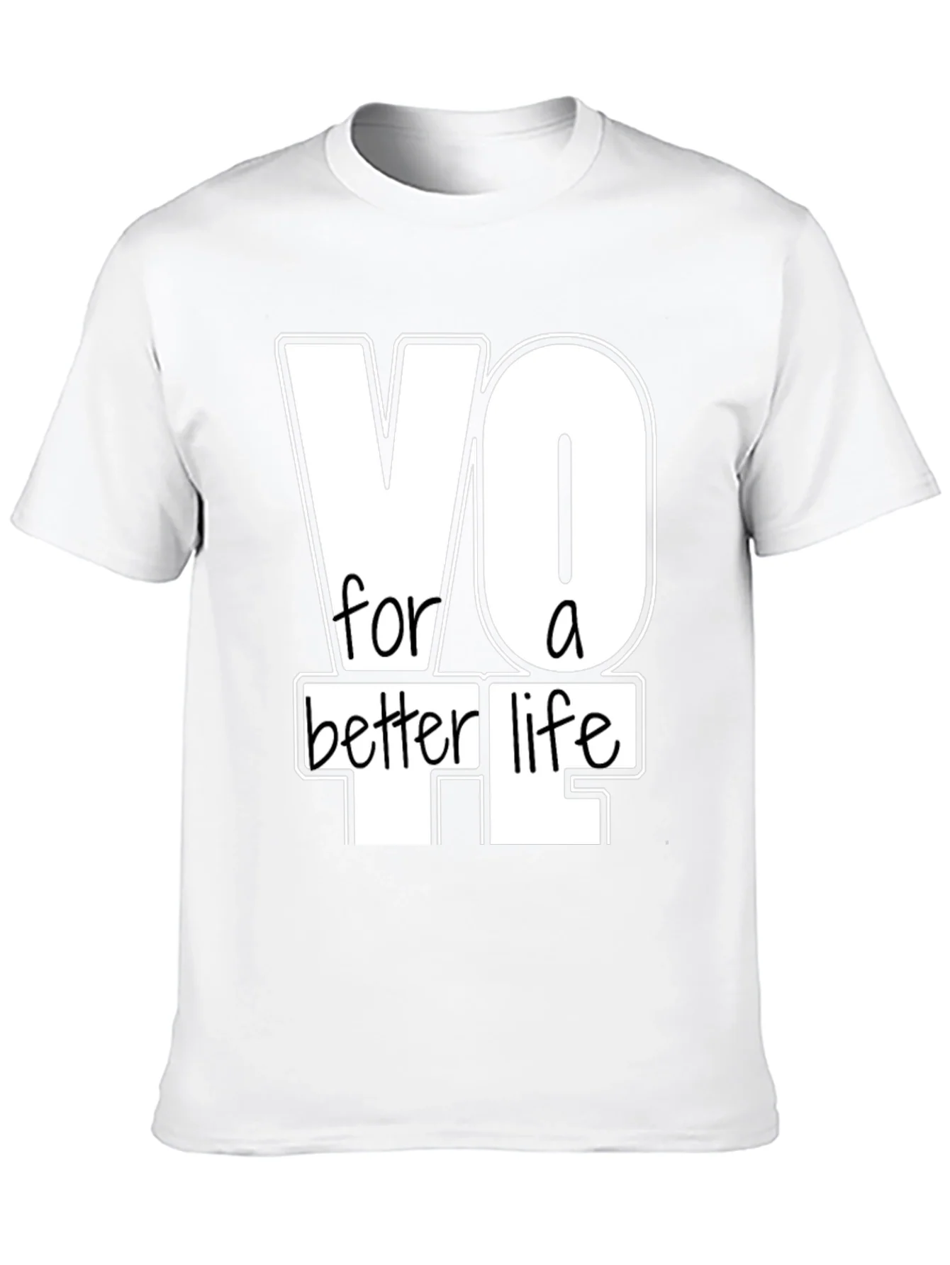 Vote For A Better Life Graphic T-Shirt
