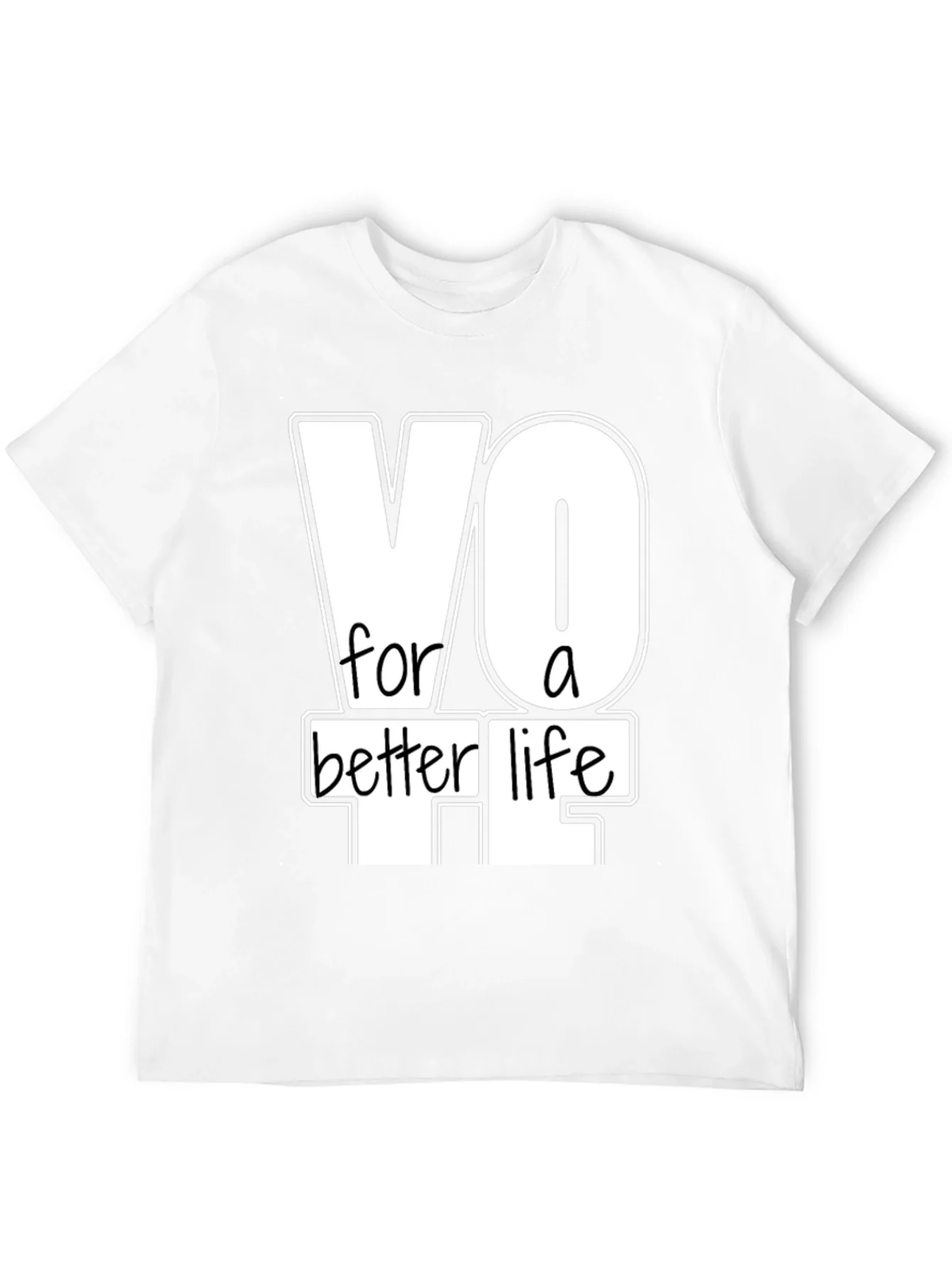 Vote For A Better Life Graphic T-Shirt