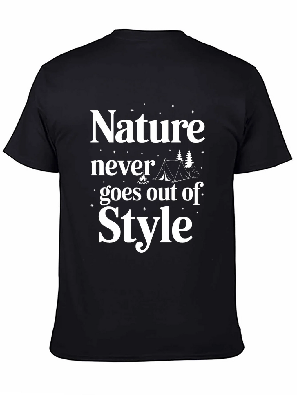 Nature Never Goes Out of Style Camping T-Shirt