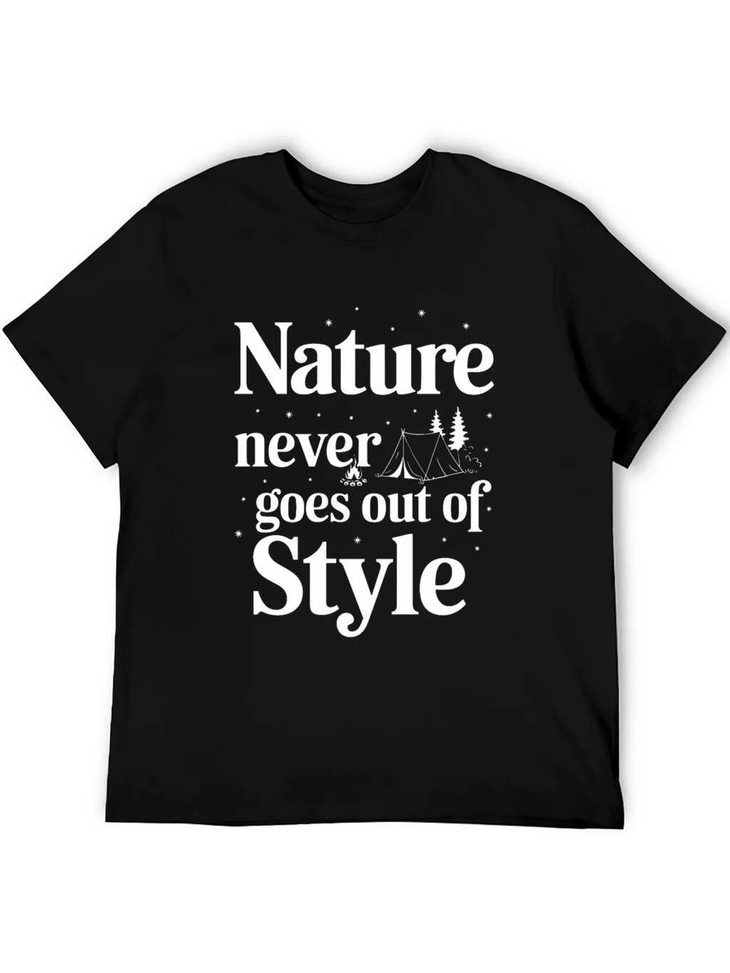 Nature Never Goes Out of Style Camping T-Shirt