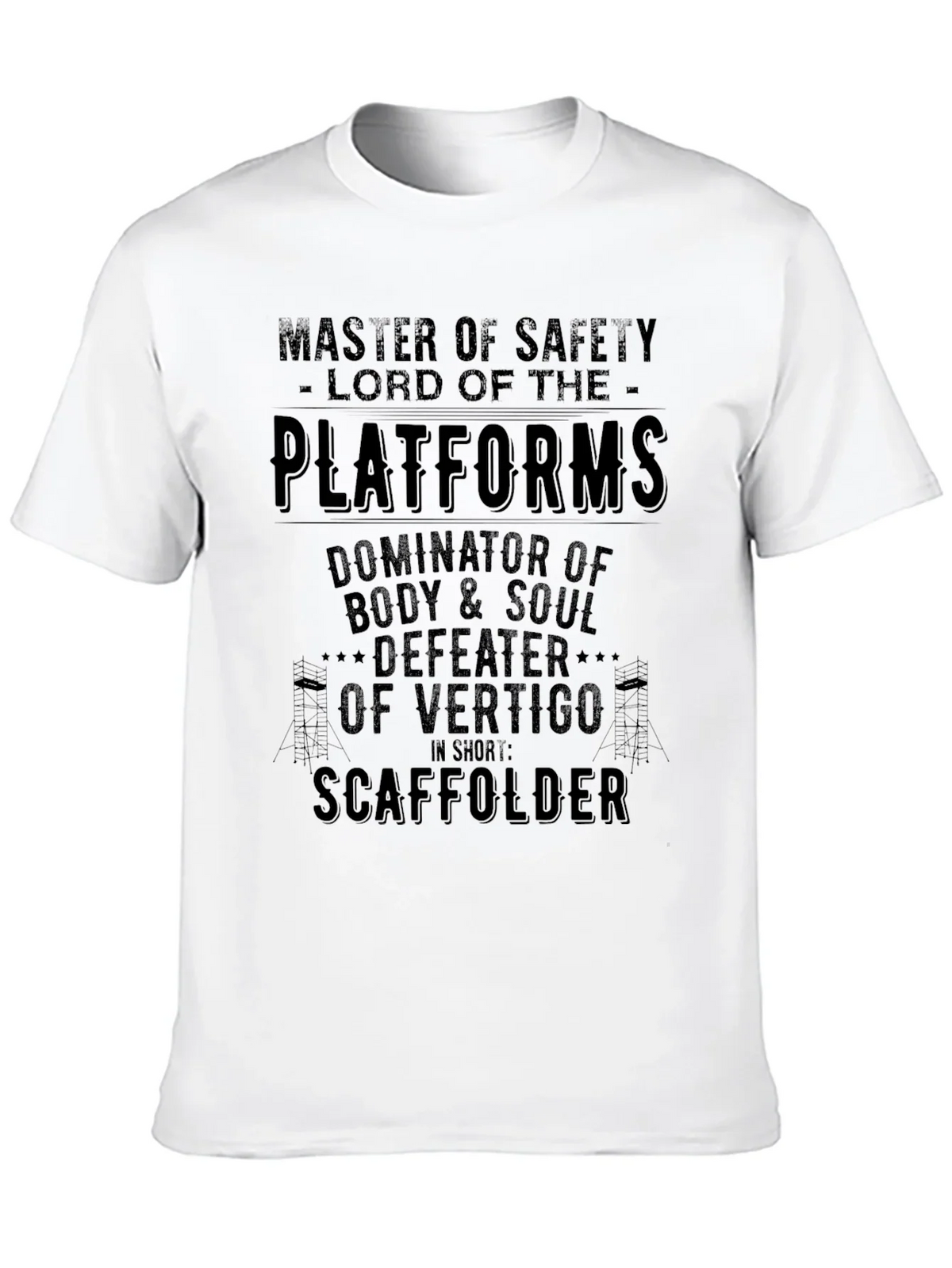 Master of Safety Scaffolder T-Shirt