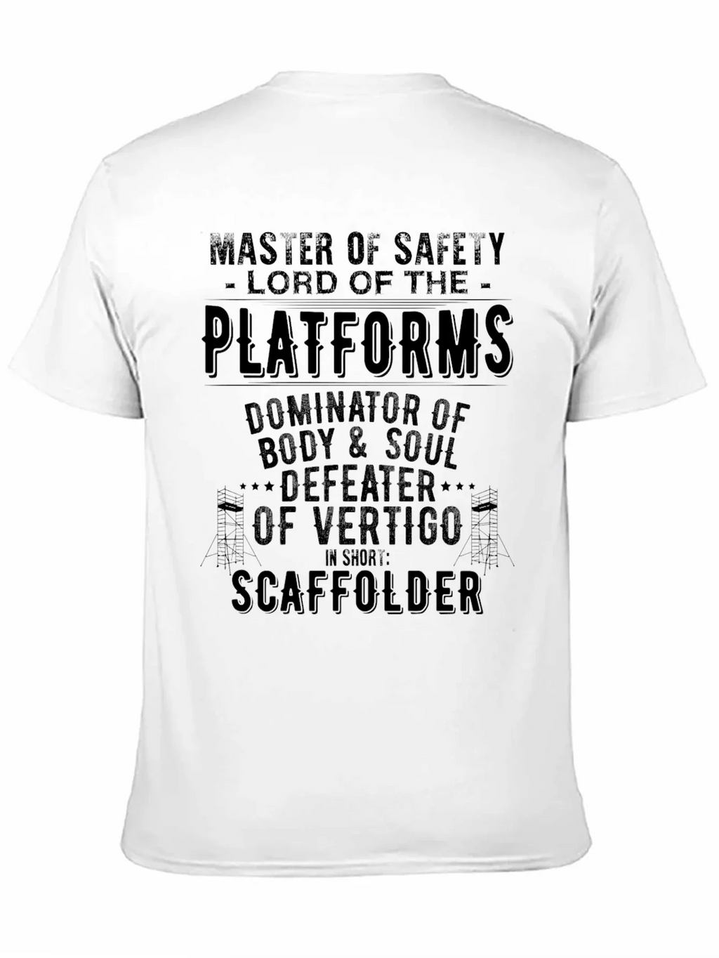 Master of Safety Scaffolder T-Shirt