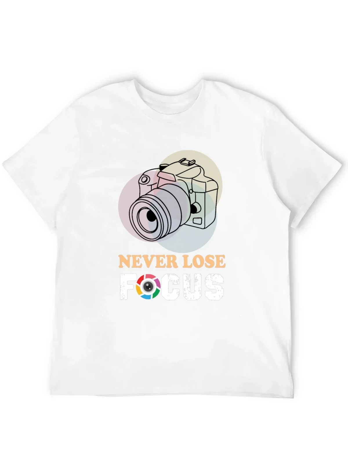 Never Lose Focus T-Shirt - Photographer Gift