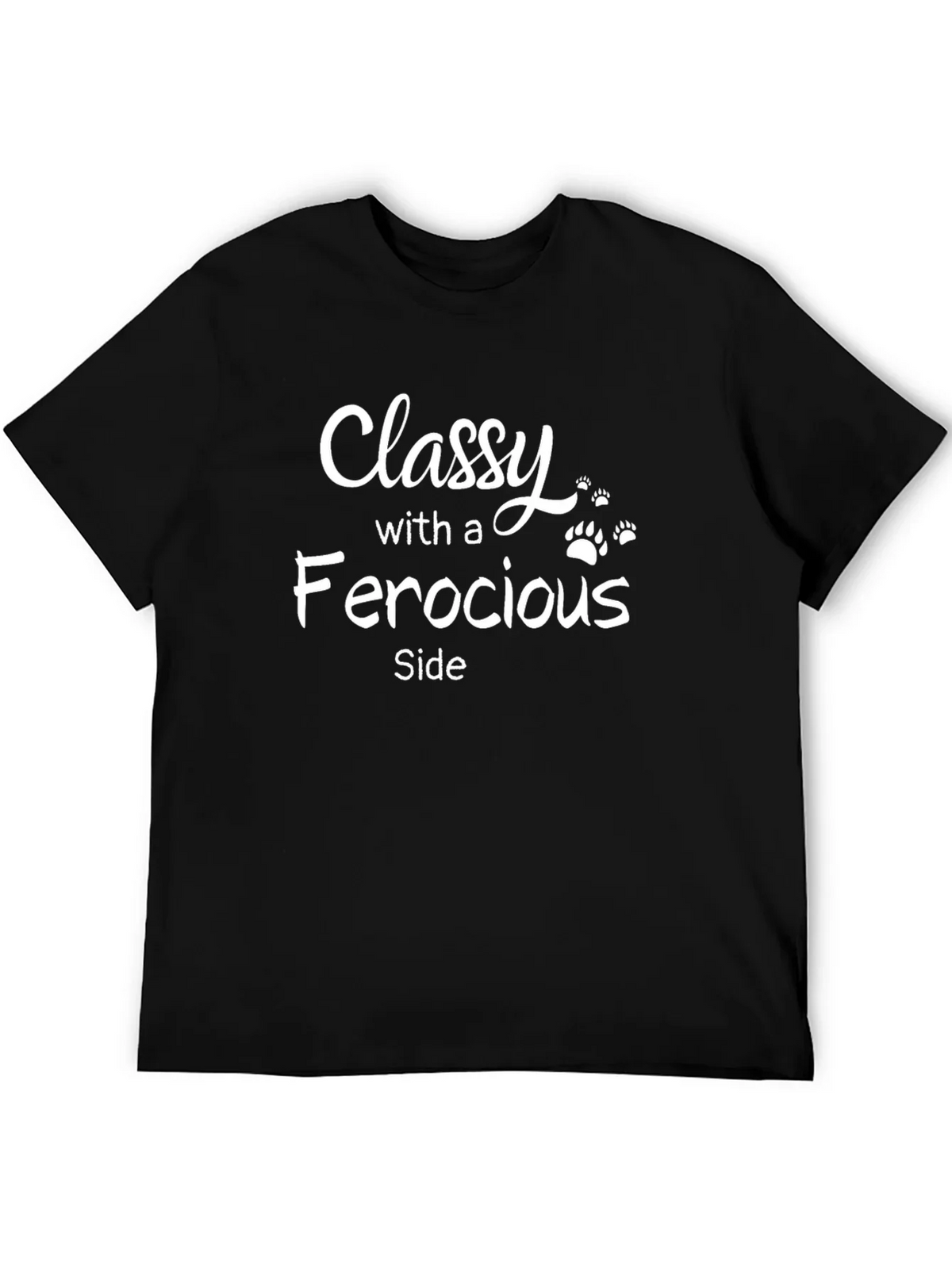 Classy With A Ferocious Side Black T-Shirt
