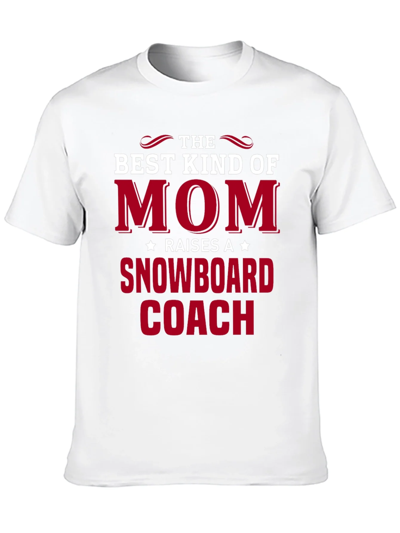 Best Mom Raises a Snowboard Coach T-Shirt