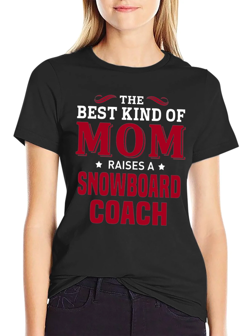 Best Mom Raises a Snowboard Coach T-Shirt
