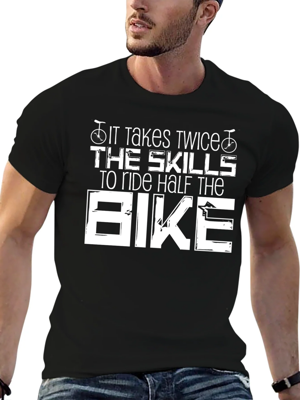It Takes Twice The Skills Bike T-Shirt