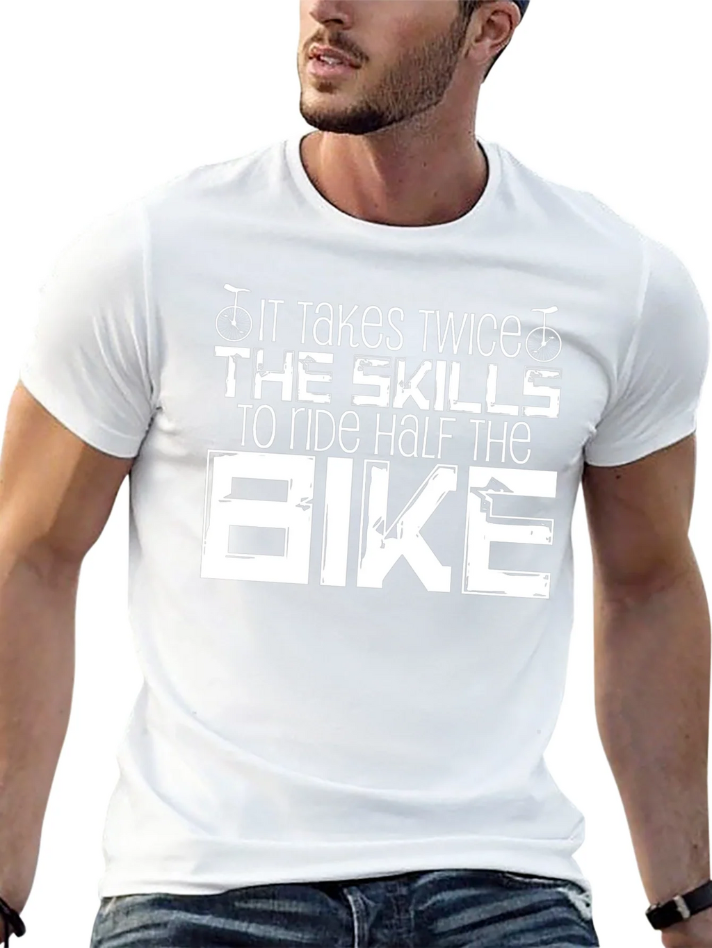 It Takes Twice The Skills Bike T-Shirt