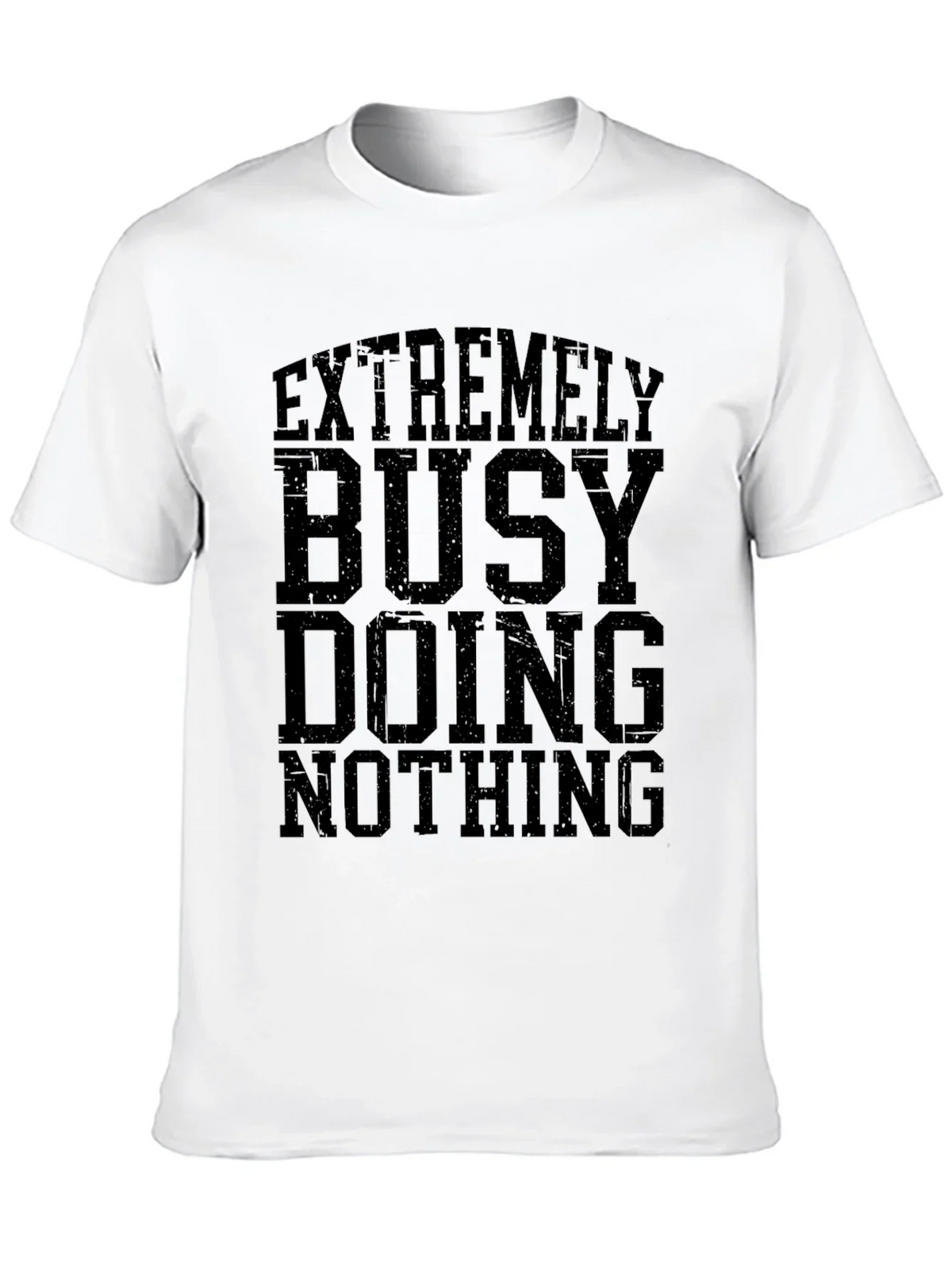 Extremely Busy Doing Nothing Graphic T-Shirt