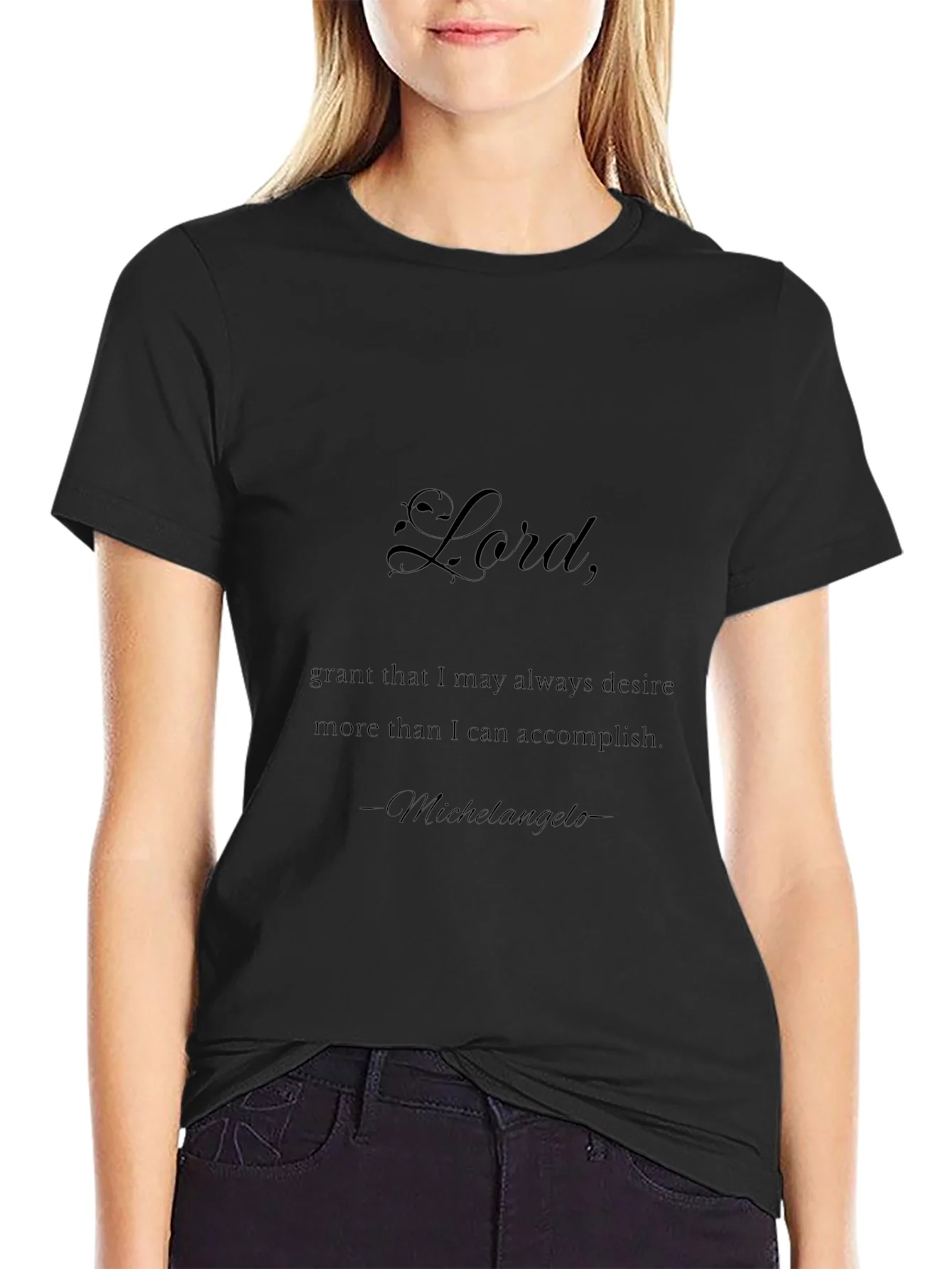 Lord Michelangelo Quote Black T-Shirt