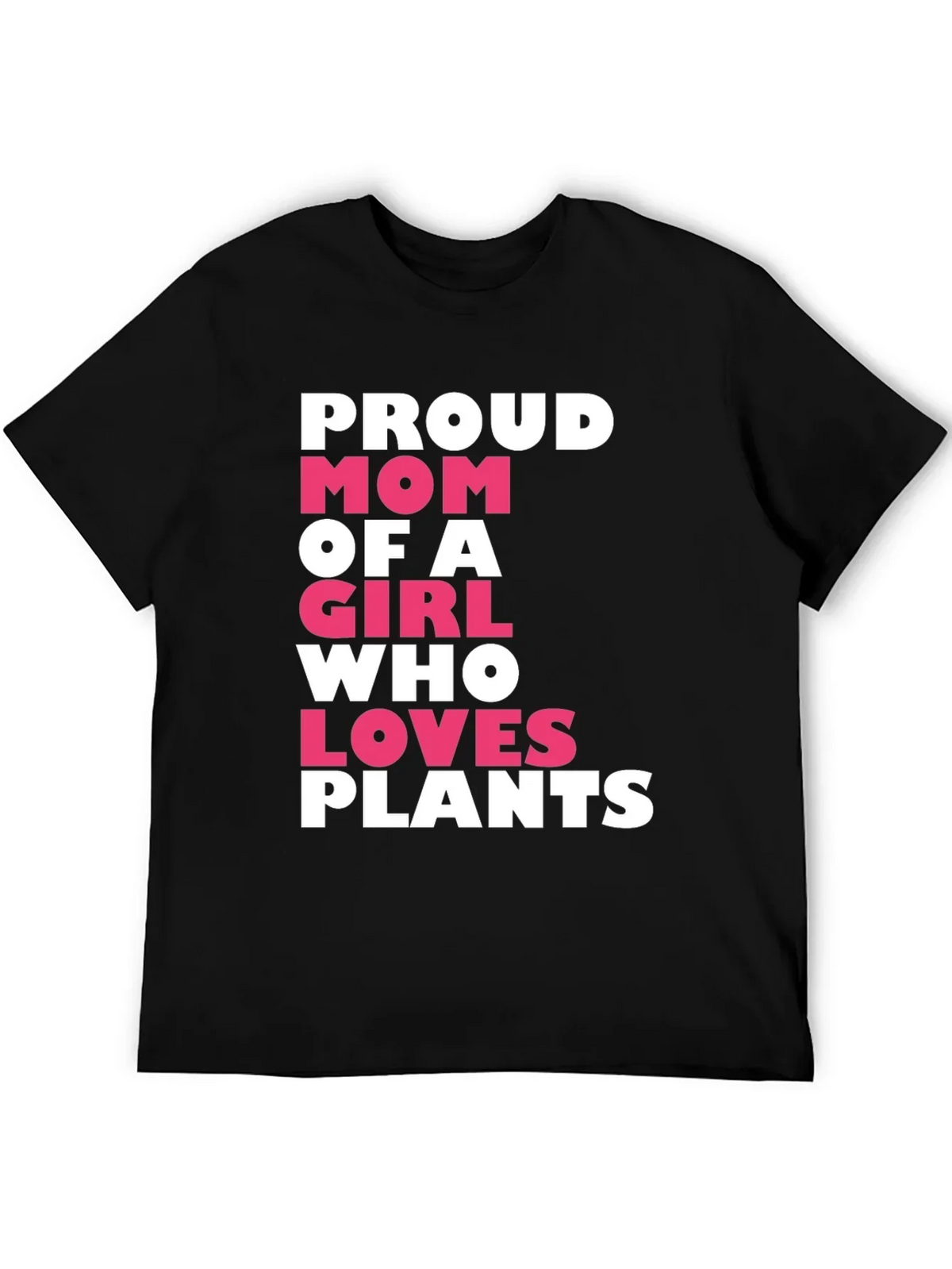 Proud Mom of a Girl Who Loves Plants T-Shirt