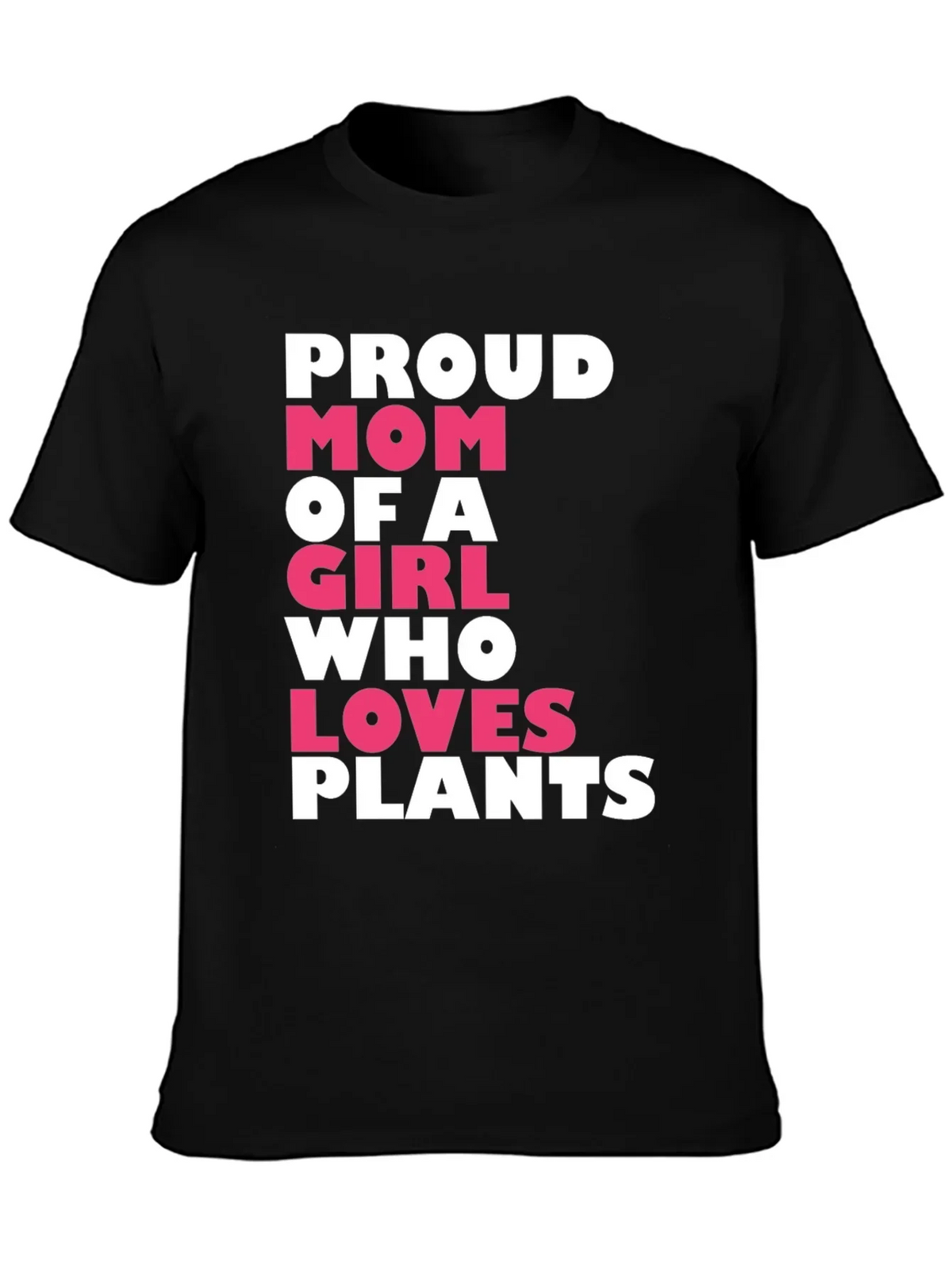 Proud Mom of a Girl Who Loves Plants T-Shirt