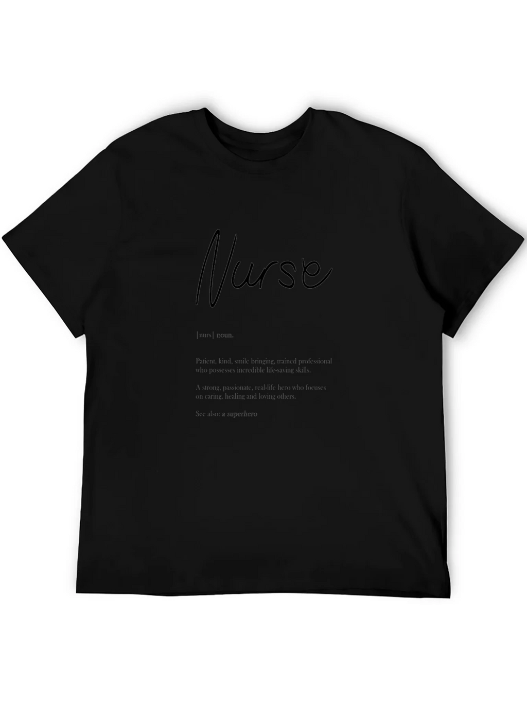 Nurse Definition Graphic Tee - Essential Worker Apparel