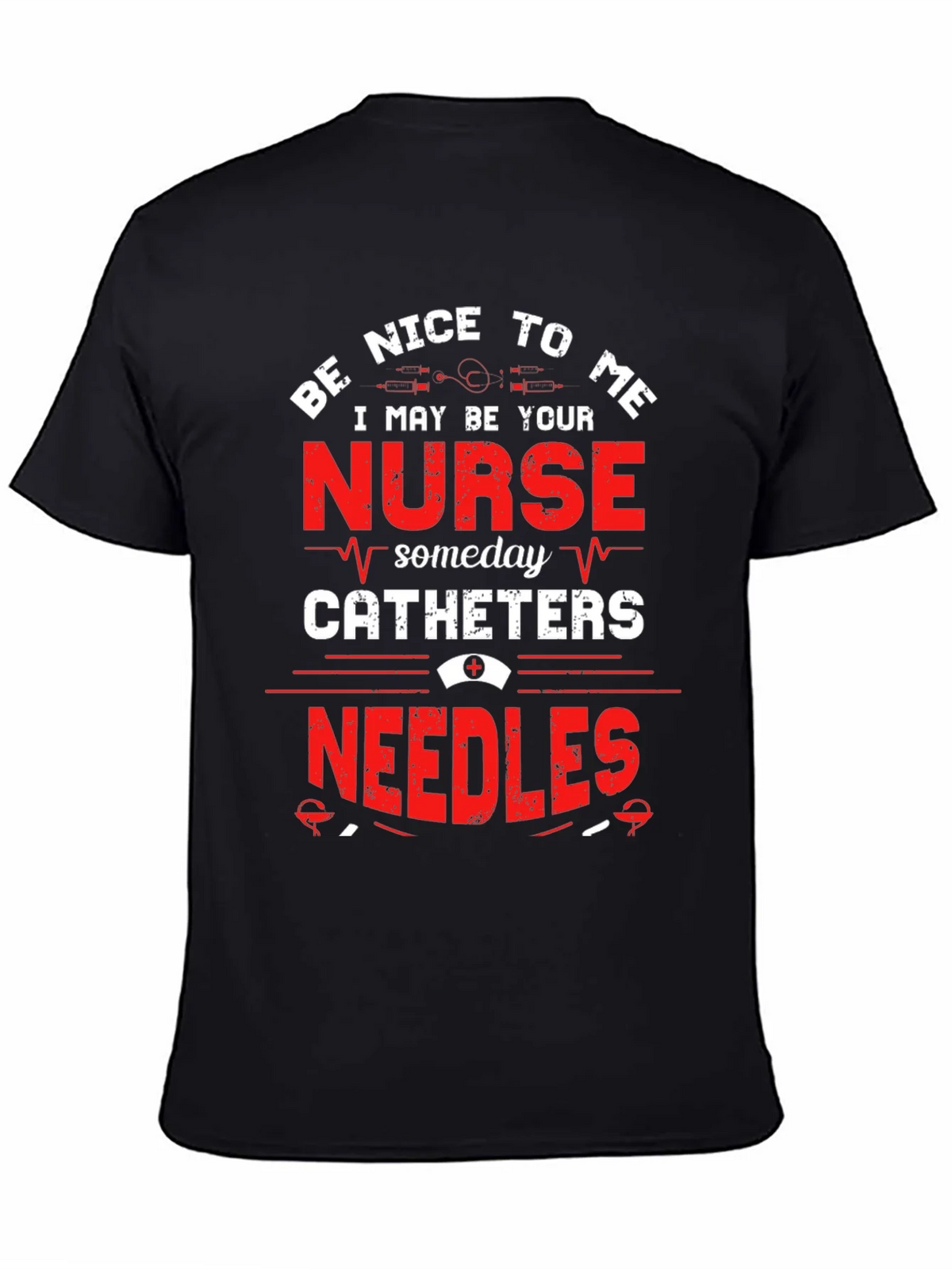Be Nice To Me Nurse T-Shirt