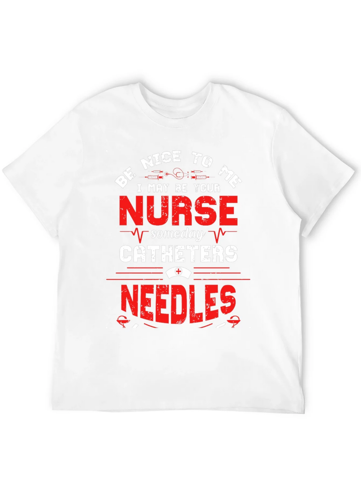 Be Nice To Me Nurse T-Shirt