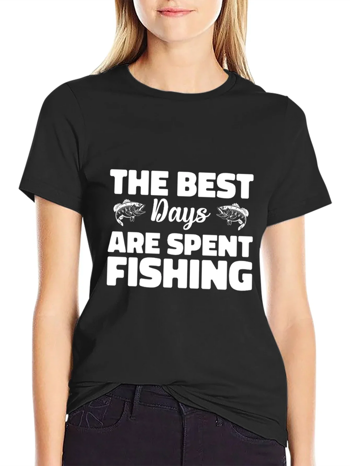 Fishing T-Shirt: The Best Days are Spent Fishing