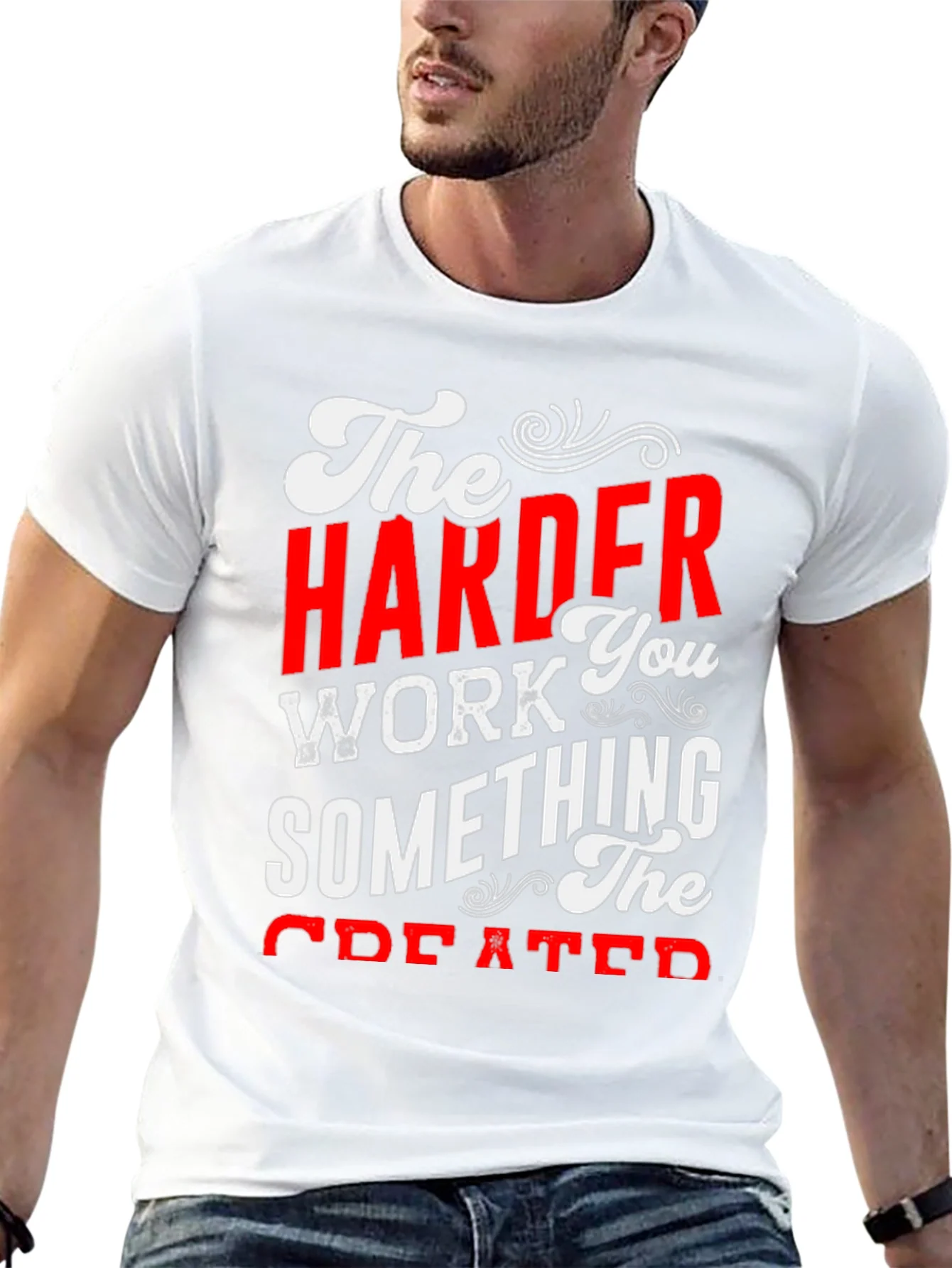 Motivational Harder Work Graphic T-Shirt