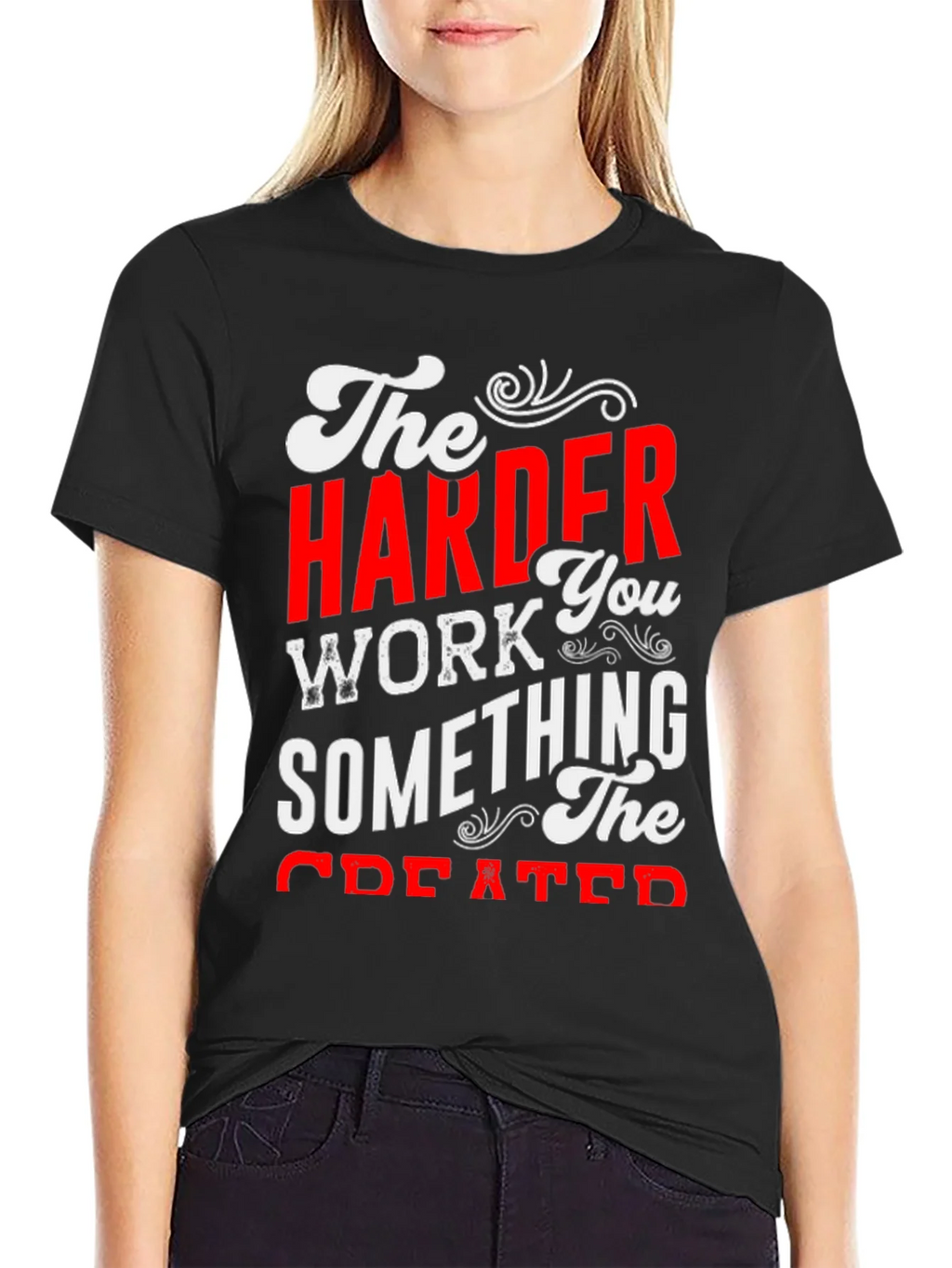 Motivational Harder Work Graphic T-Shirt