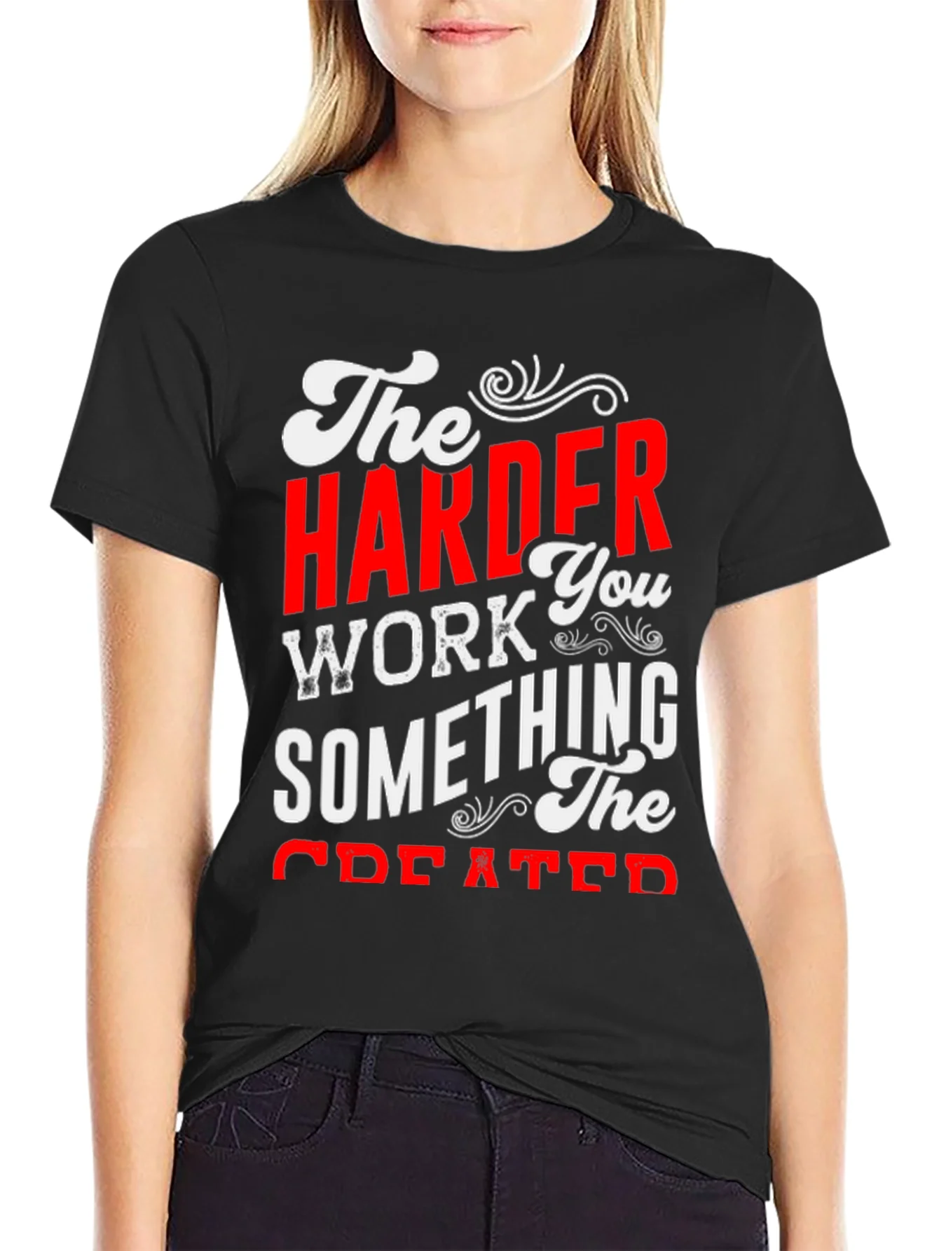 Motivational Harder Work Graphic T-Shirt
