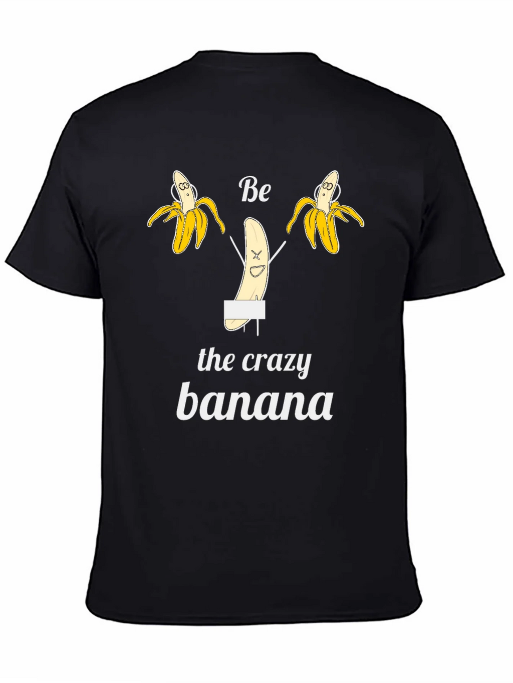 Be the Crazy Banana Black T-Shirt