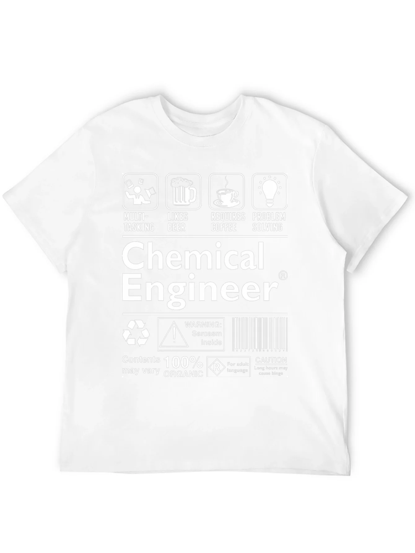 Chemical Engineer T-Shirt: Sarcasm Inside!