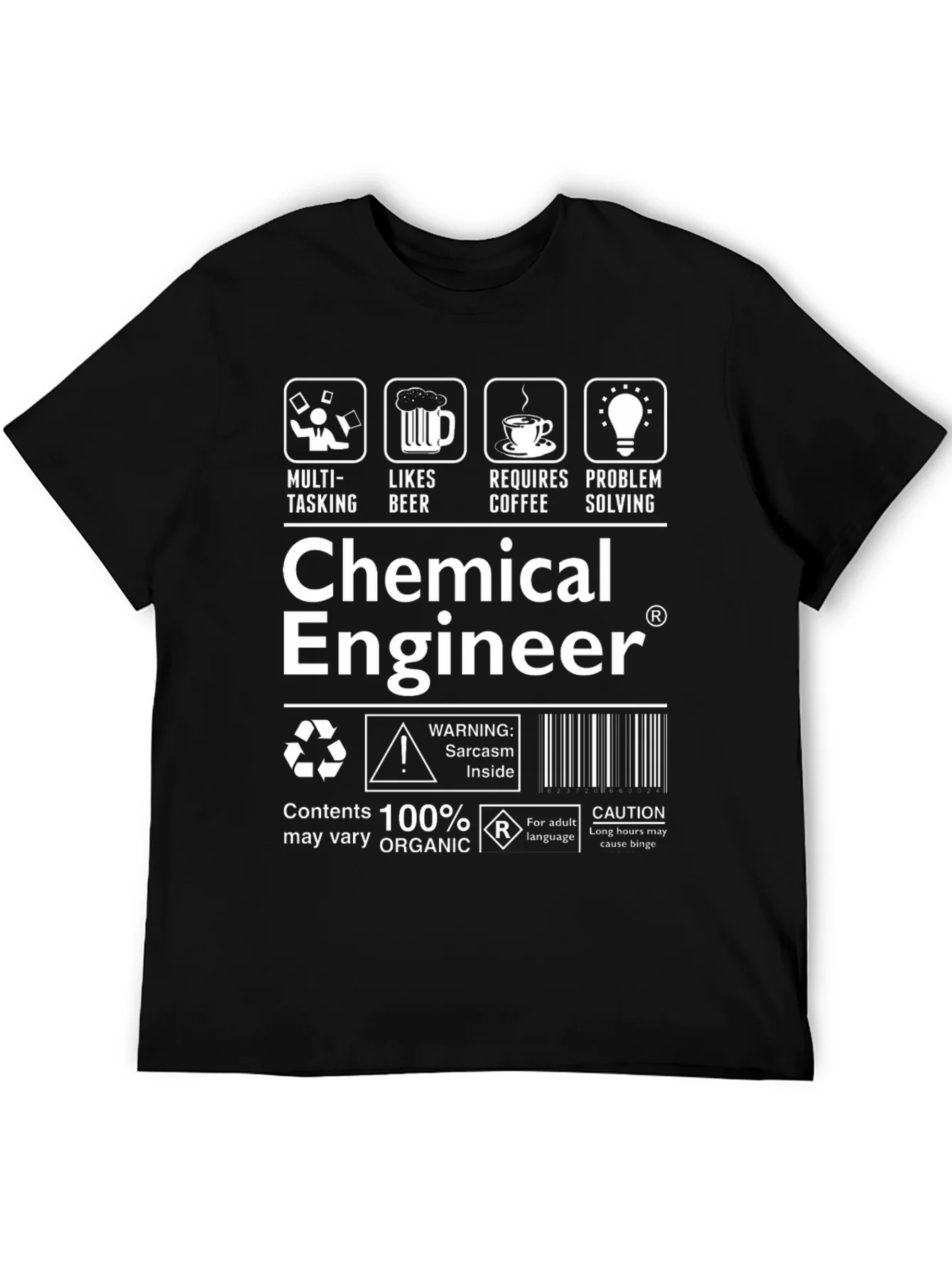 Chemical Engineer T-Shirt: Sarcasm Inside!