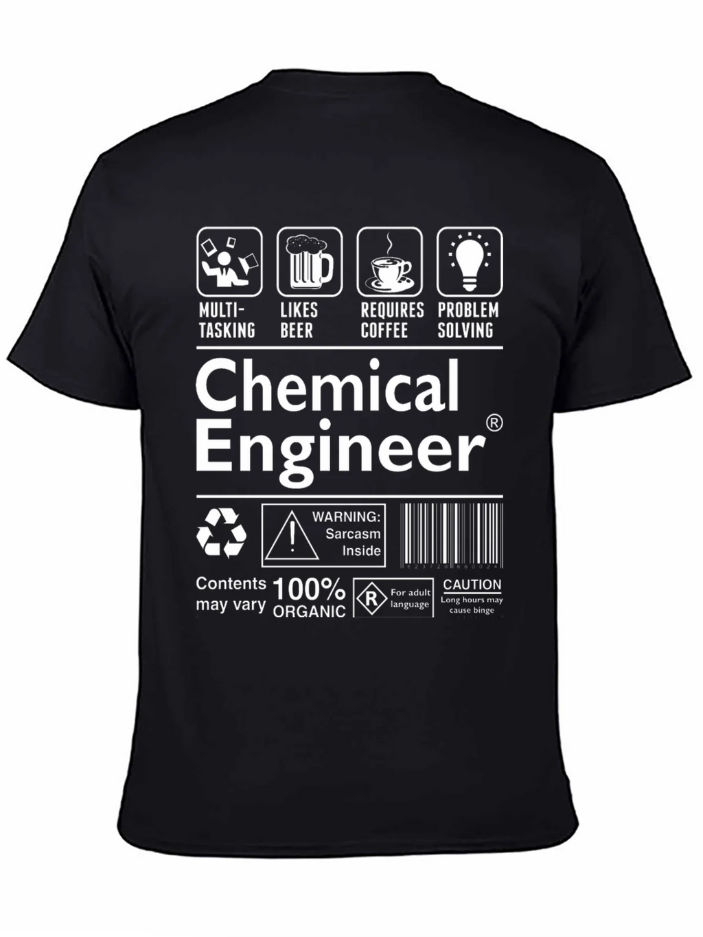 Chemical Engineer T-Shirt: Sarcasm Inside!