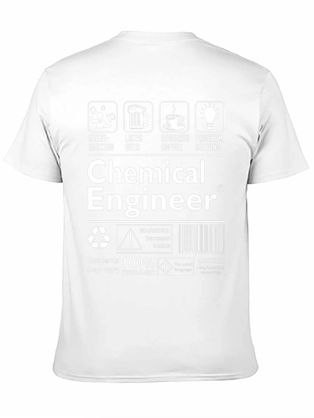 Chemical Engineer T-Shirt: Sarcasm Inside!