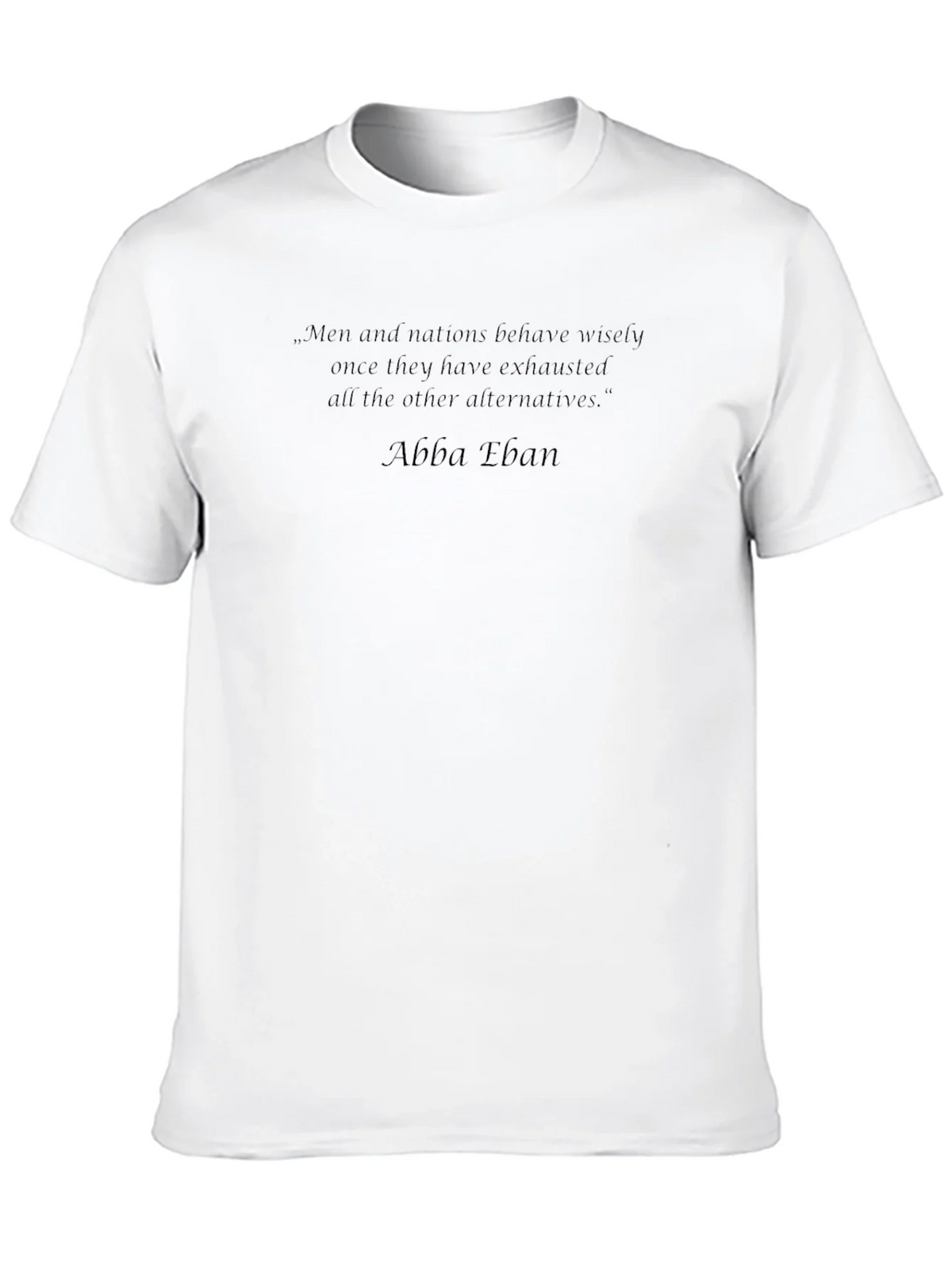 Men and Nations Quote T-Shirt