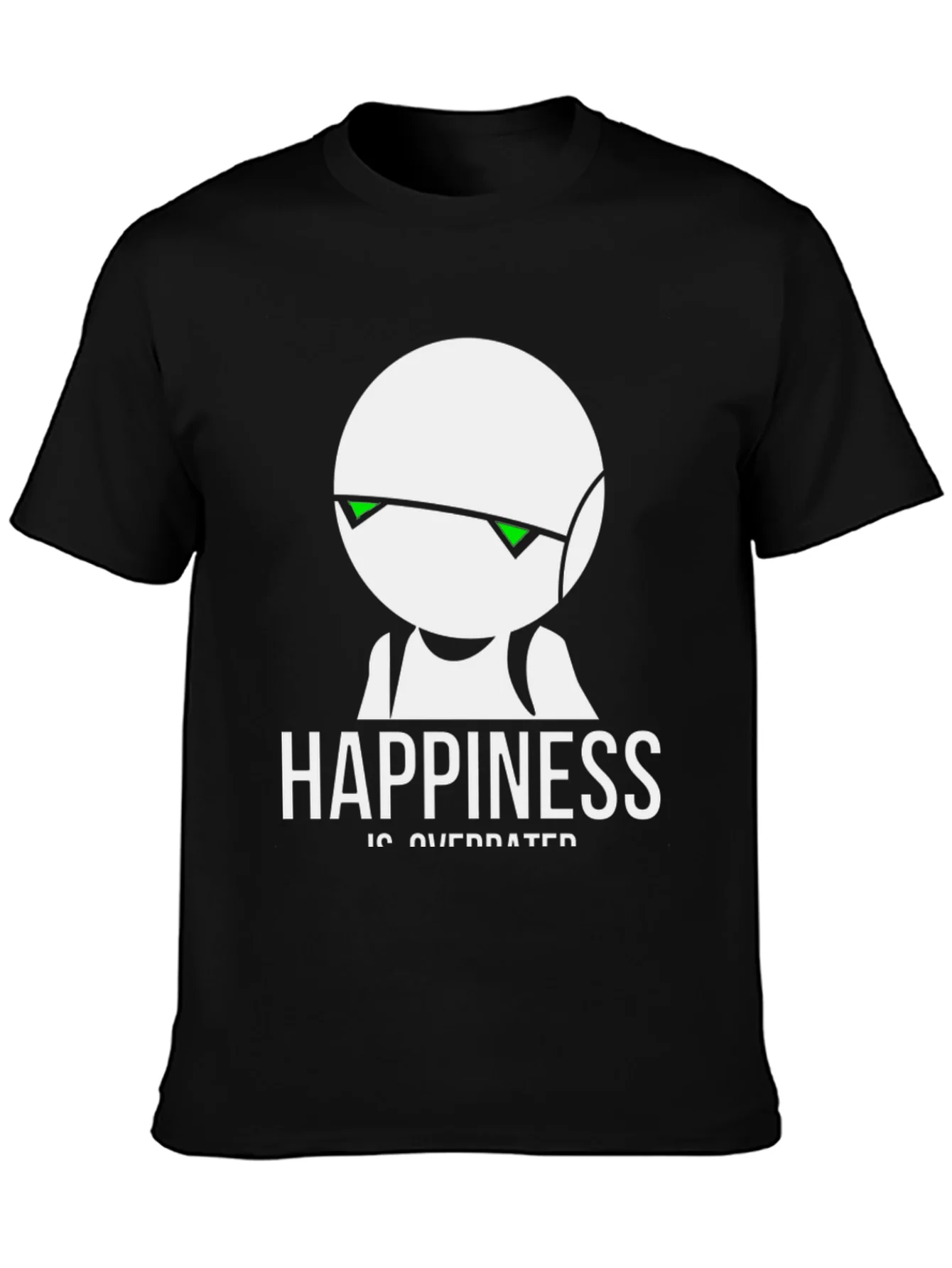 Happiness Is Overrated T-Shirt