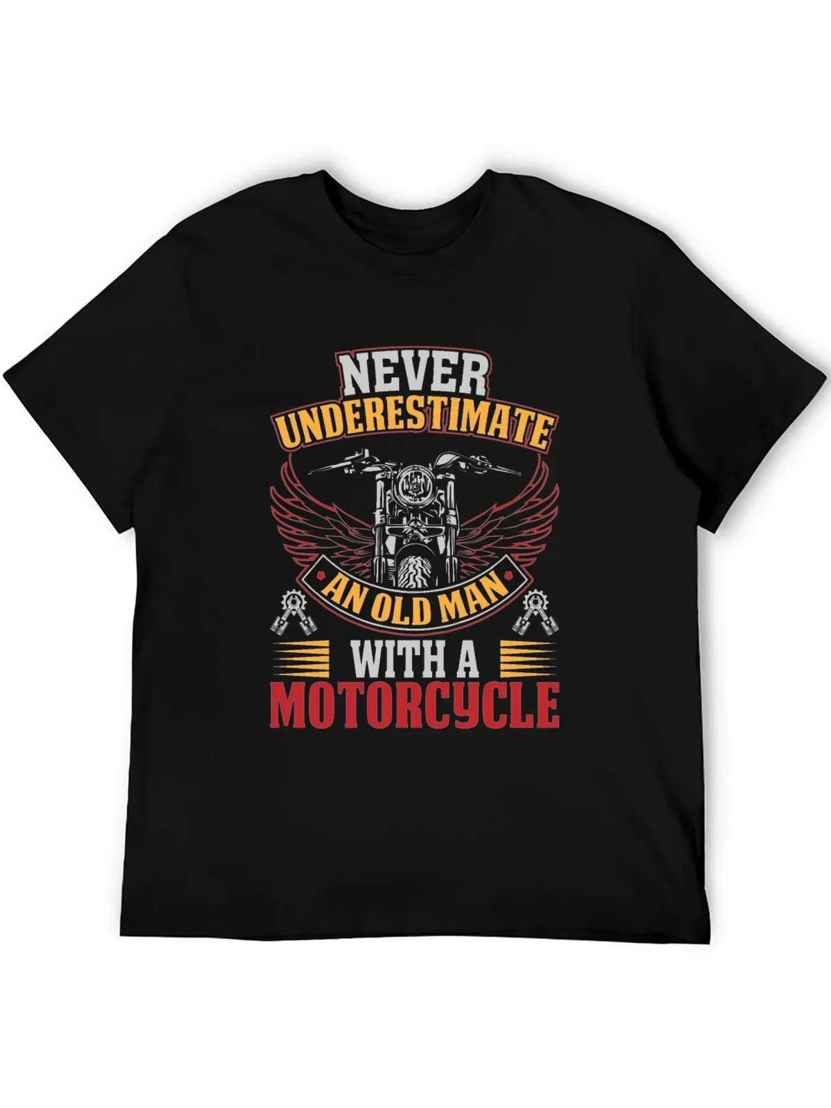 Never Underestimate Old Man Motorcycle Graphic T-Shirt